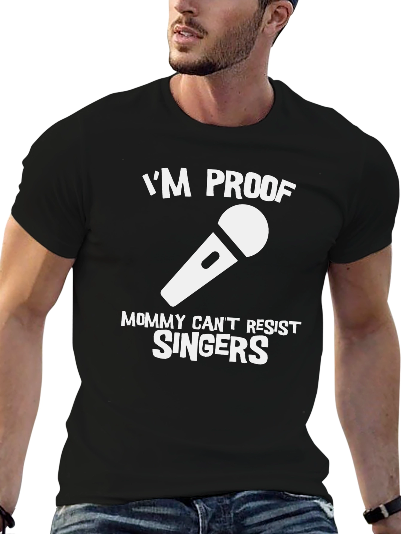 Im Proof Mommy Cant Resist Singers T-Shirt