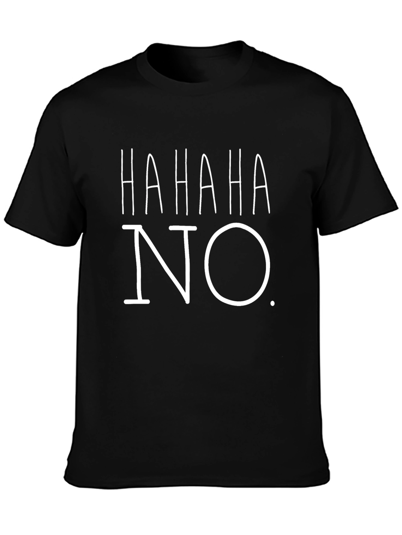 Funny HAHAHA NO Graphic Black T-Shirt