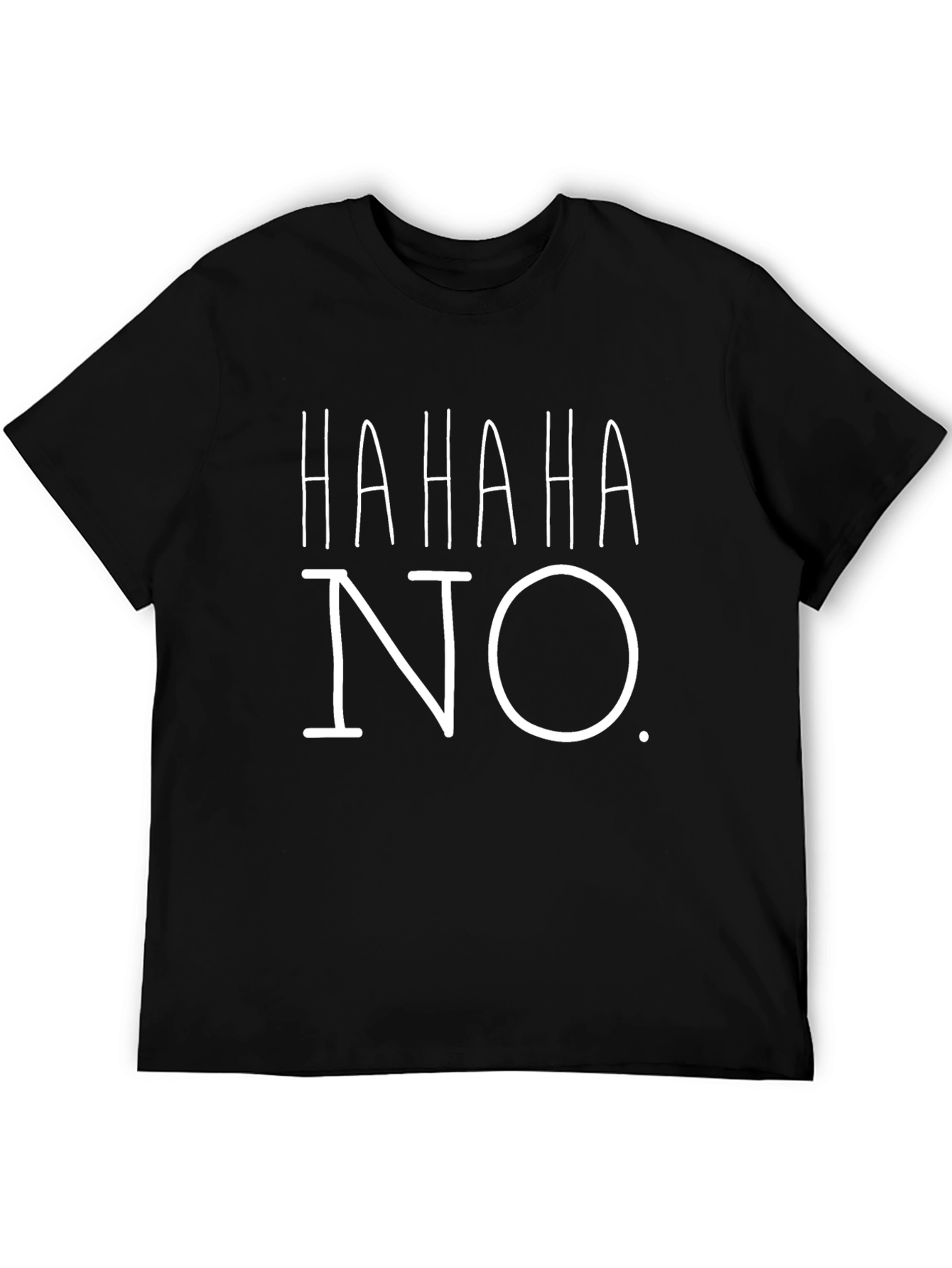 Funny HAHAHA NO Graphic Black T-Shirt