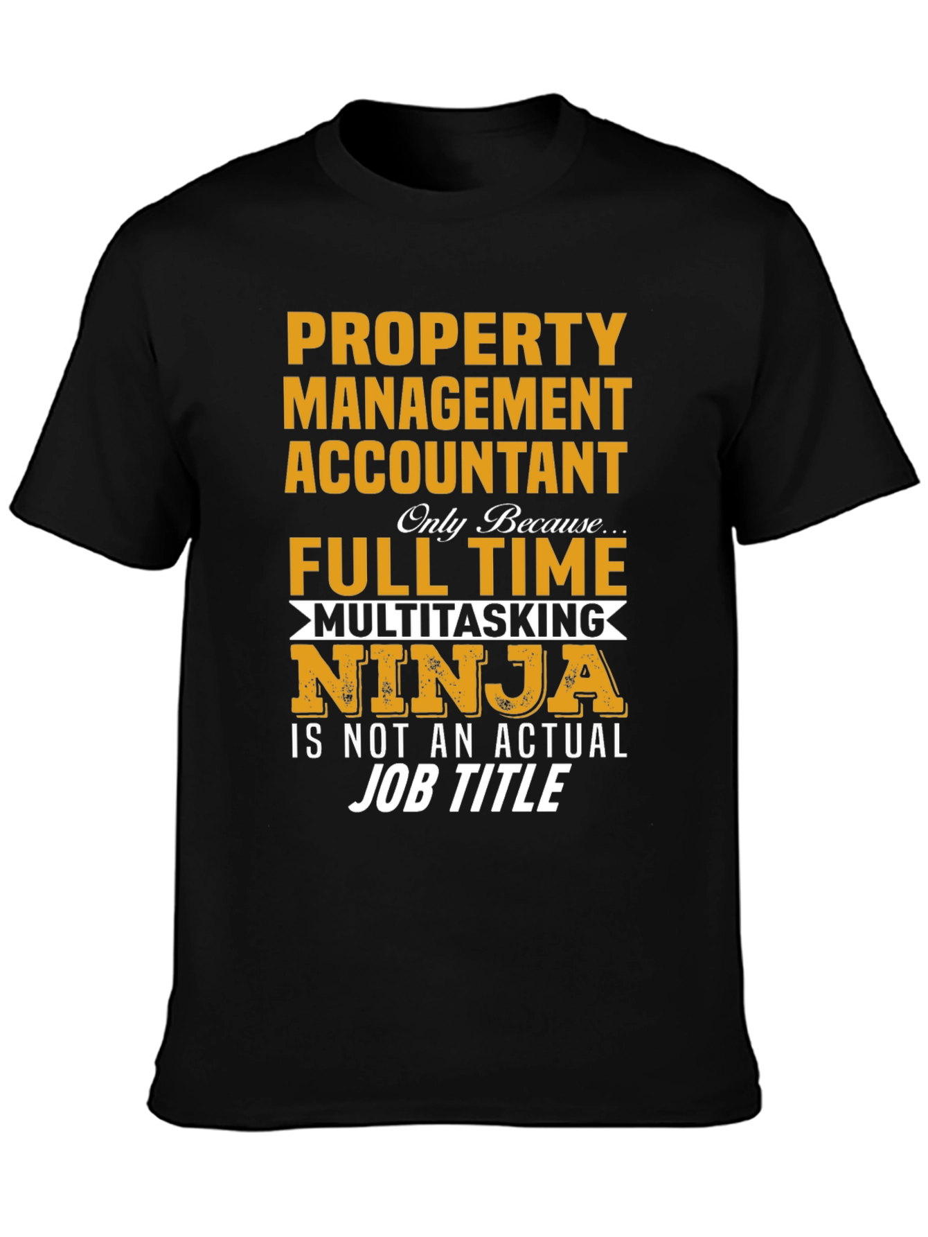 Property Management Accountant Ninja T-Shirt