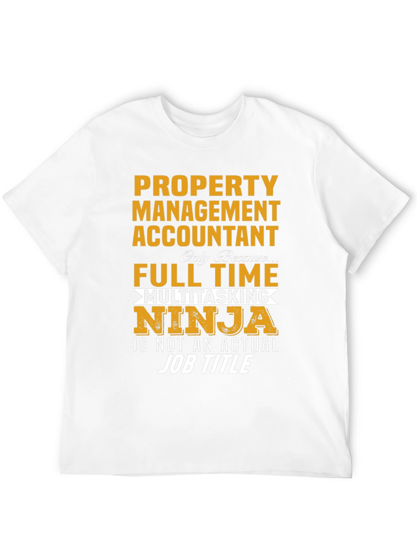 Property Management Accountant Ninja T-Shirt