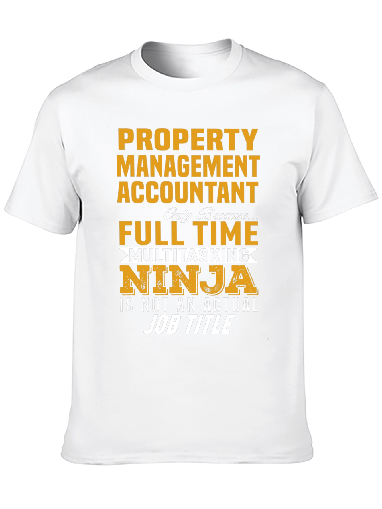 Property Management Accountant Ninja T-Shirt