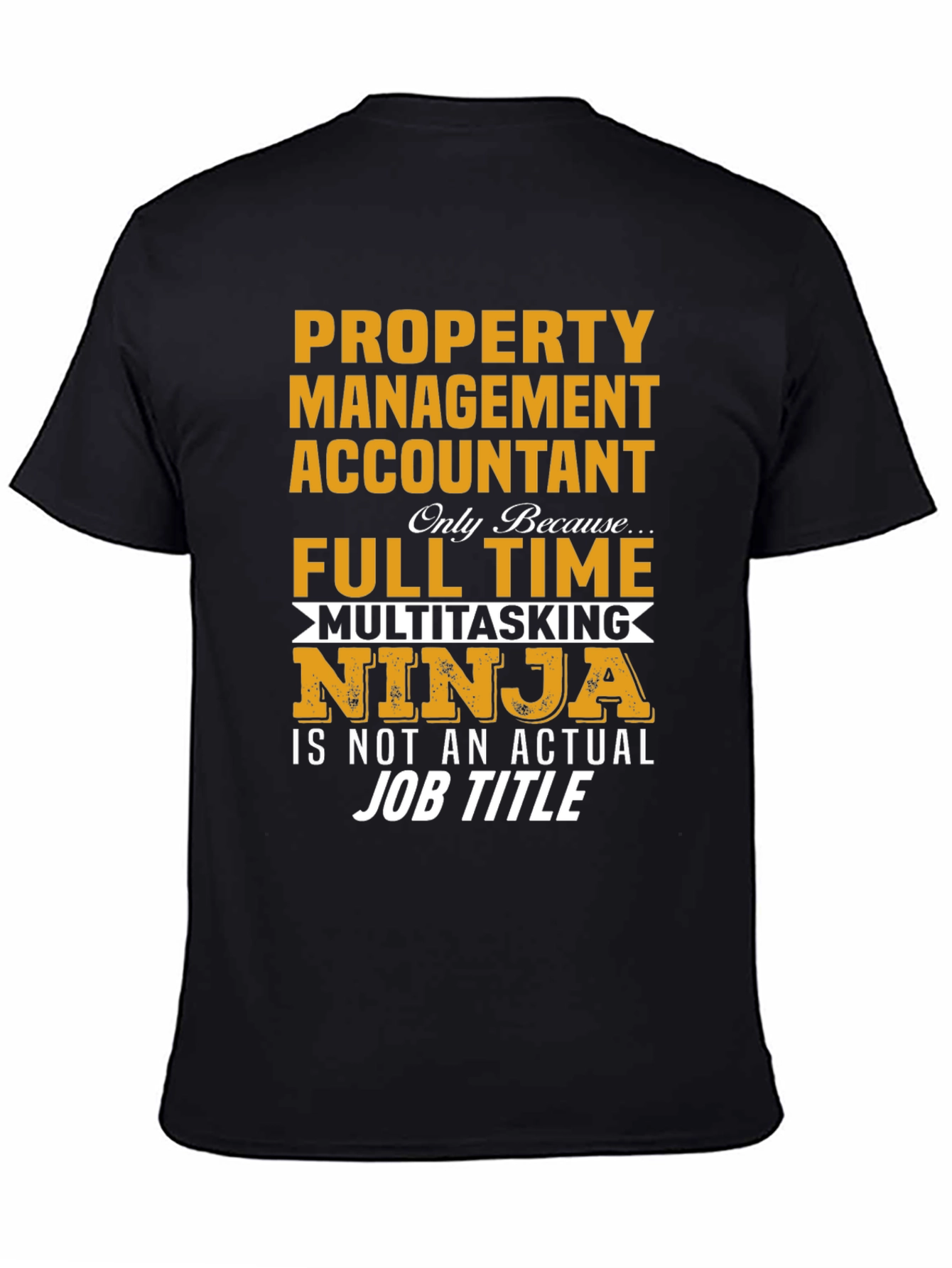 Property Management Accountant Ninja T-Shirt