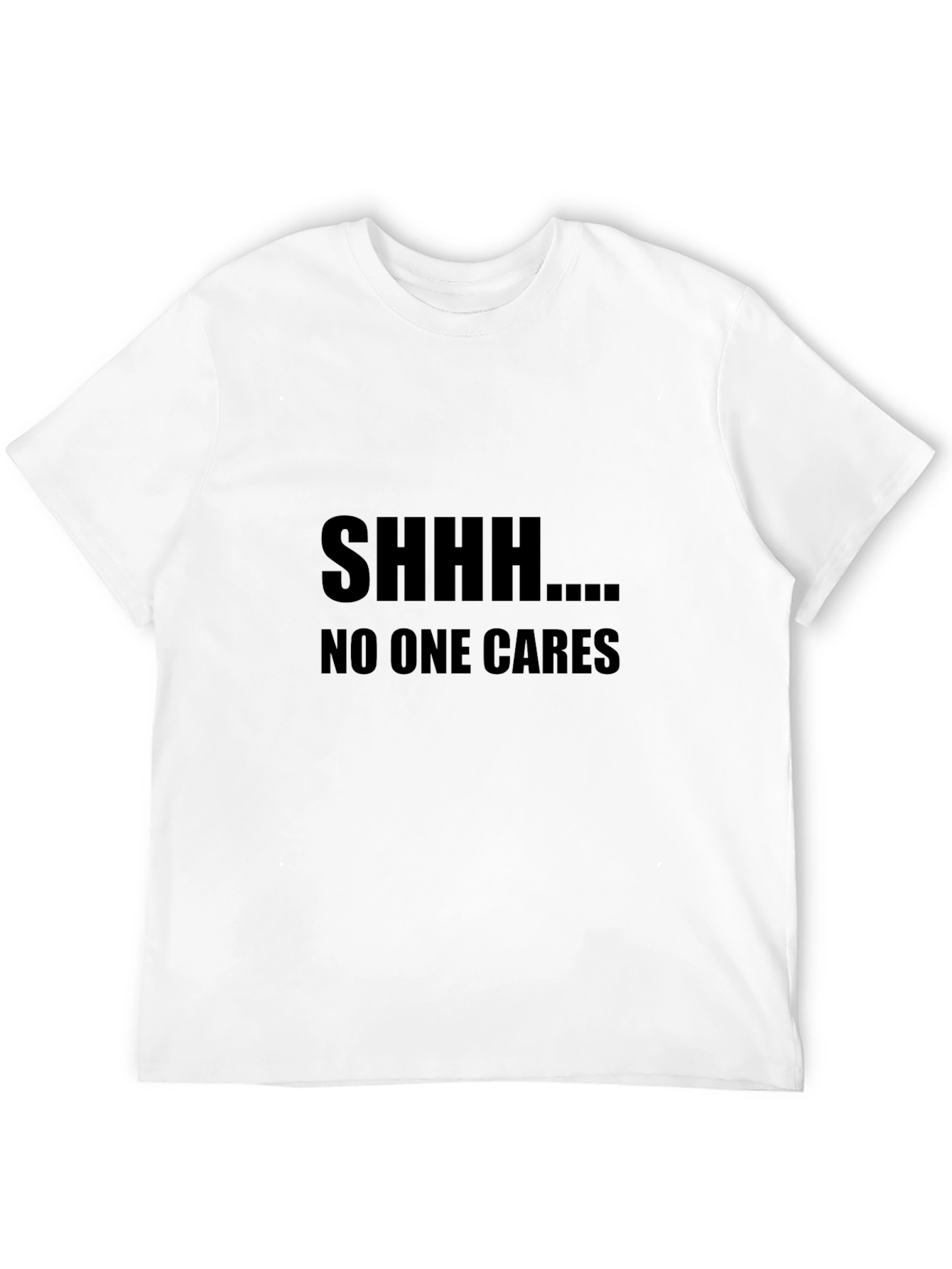 SHHH...NO ONE CARES Graphic Tee - Black