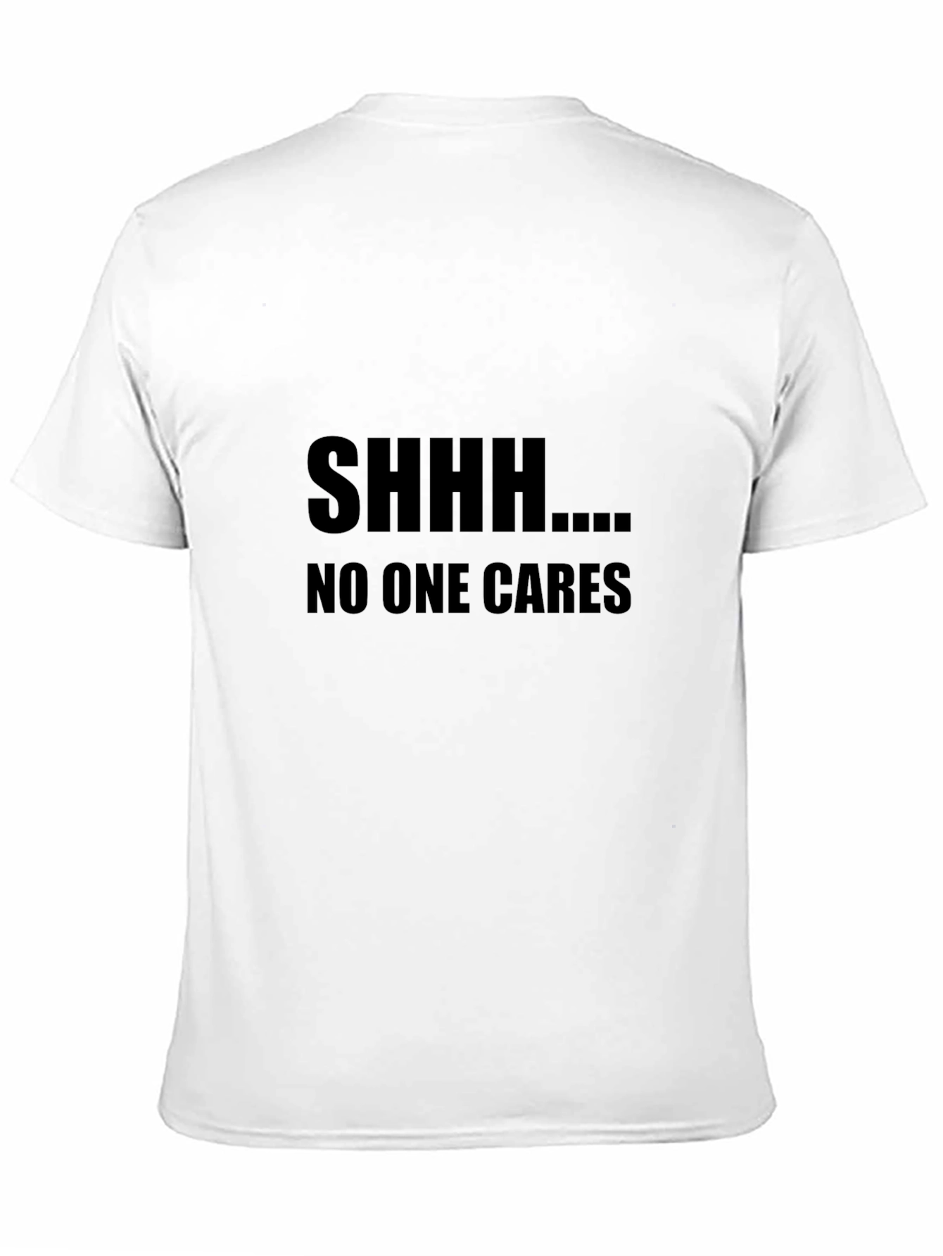 SHHH...NO ONE CARES Graphic Tee - Black