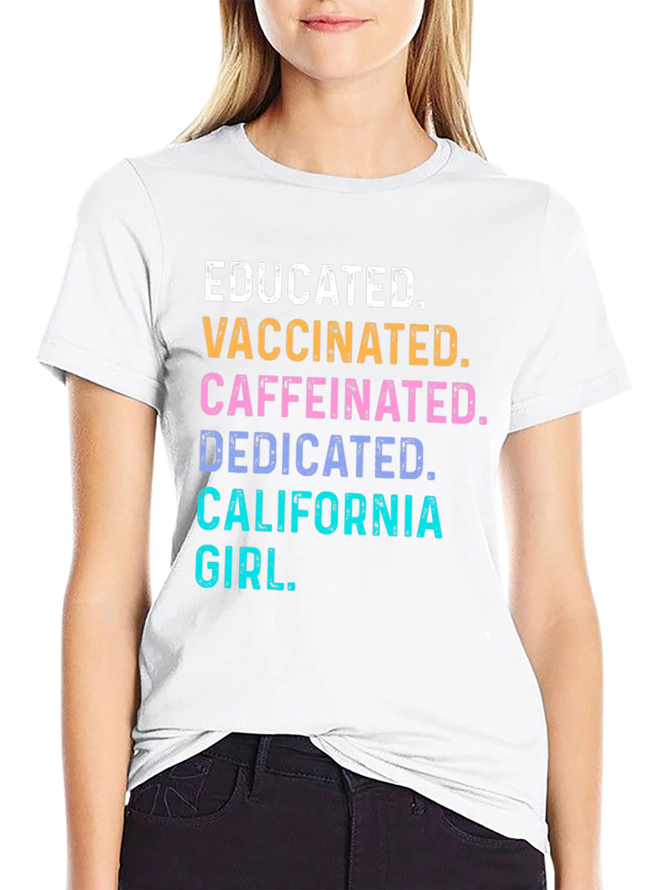 Educated Vaccinated California Girl T-Shirt