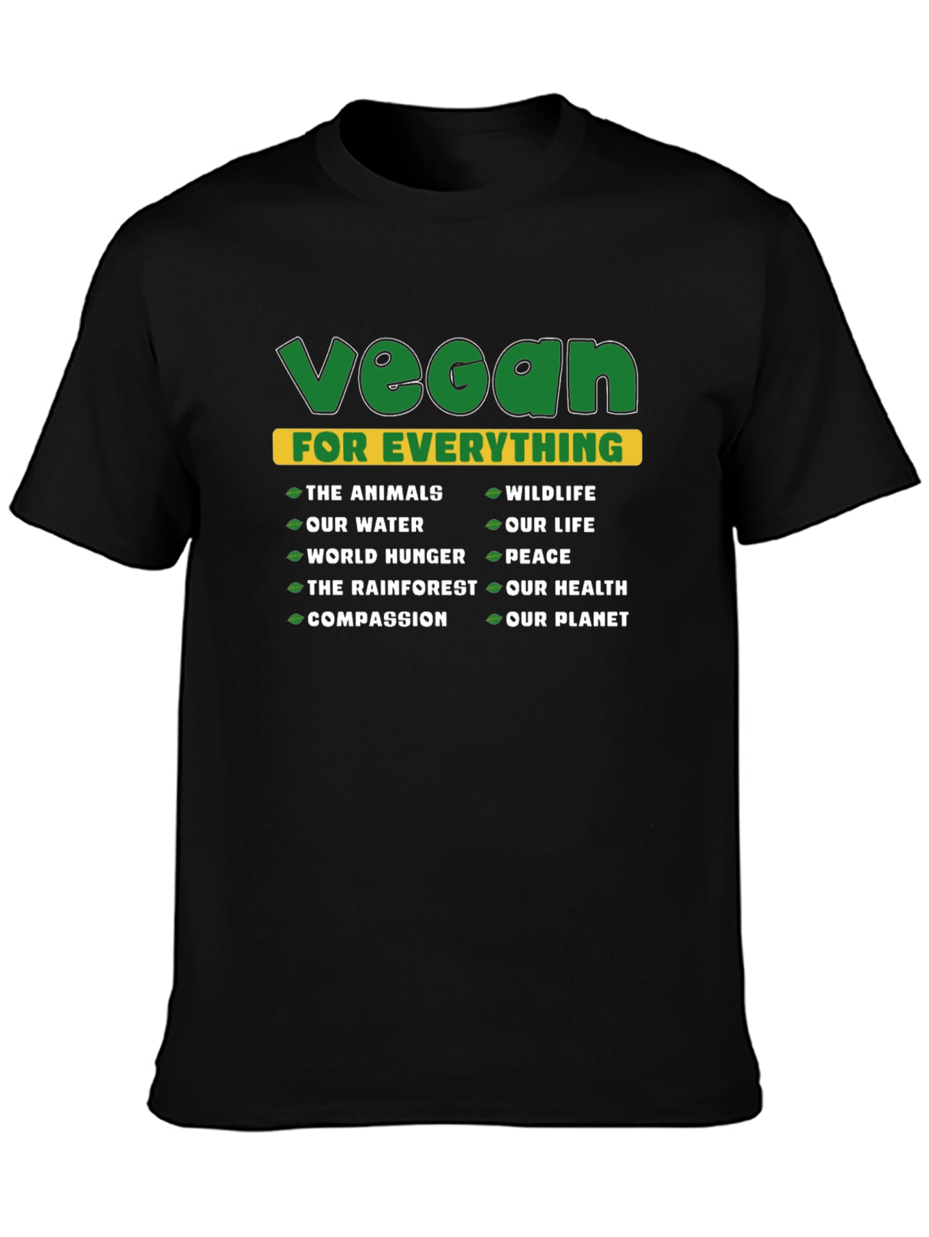 Vegan For Everything Graphic T-Shirt