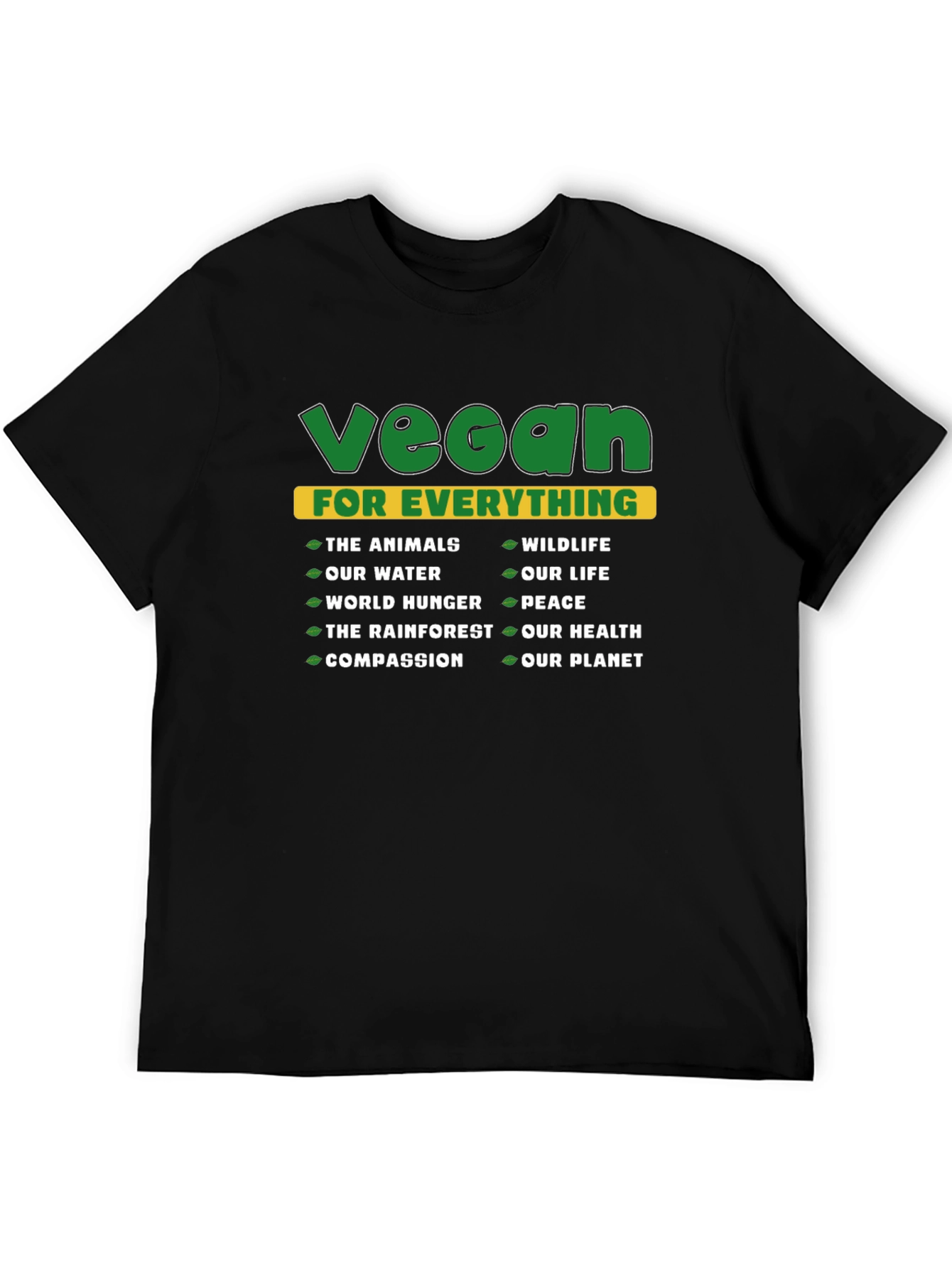 Vegan For Everything Graphic T-Shirt