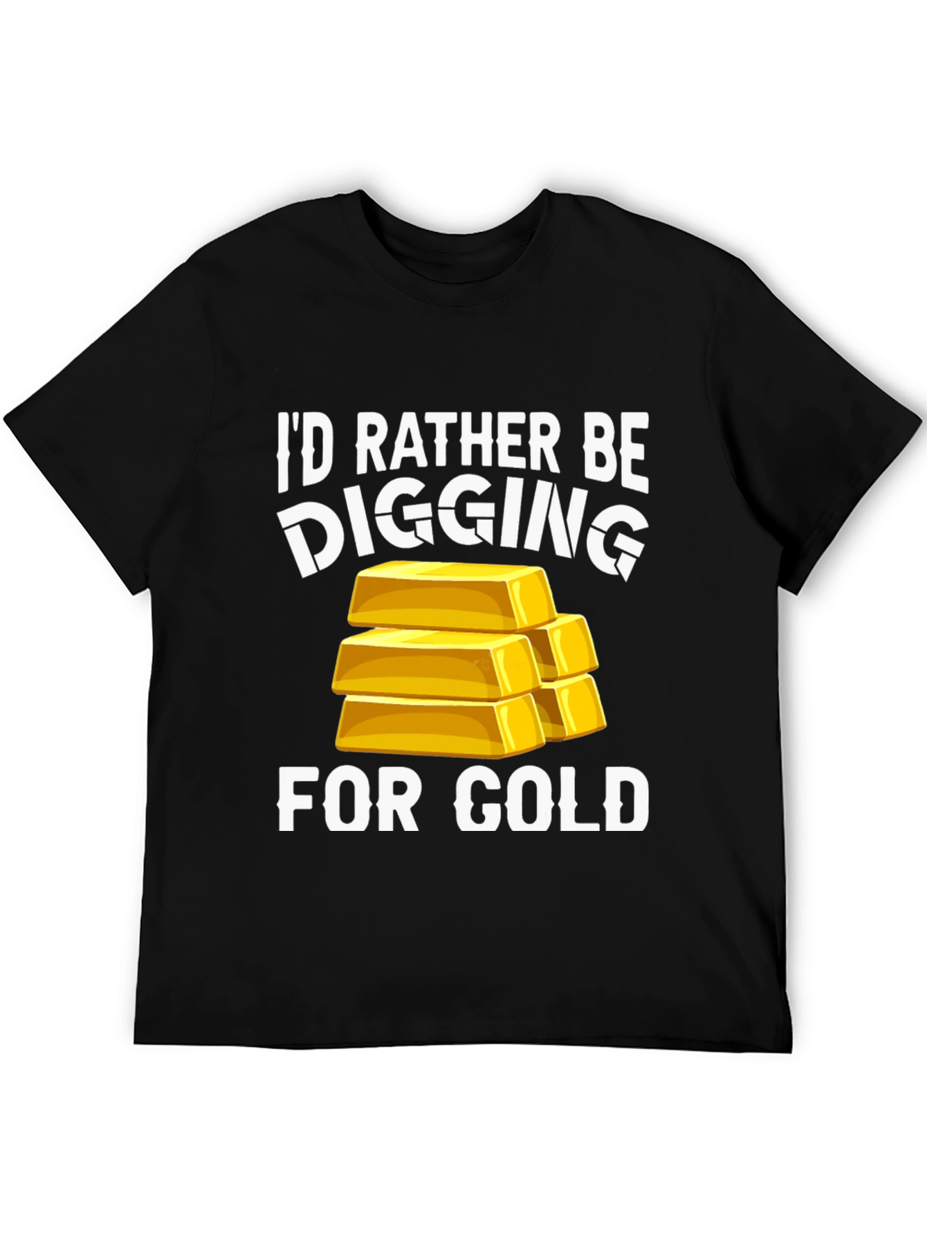 Digging For Gold T-Shirt