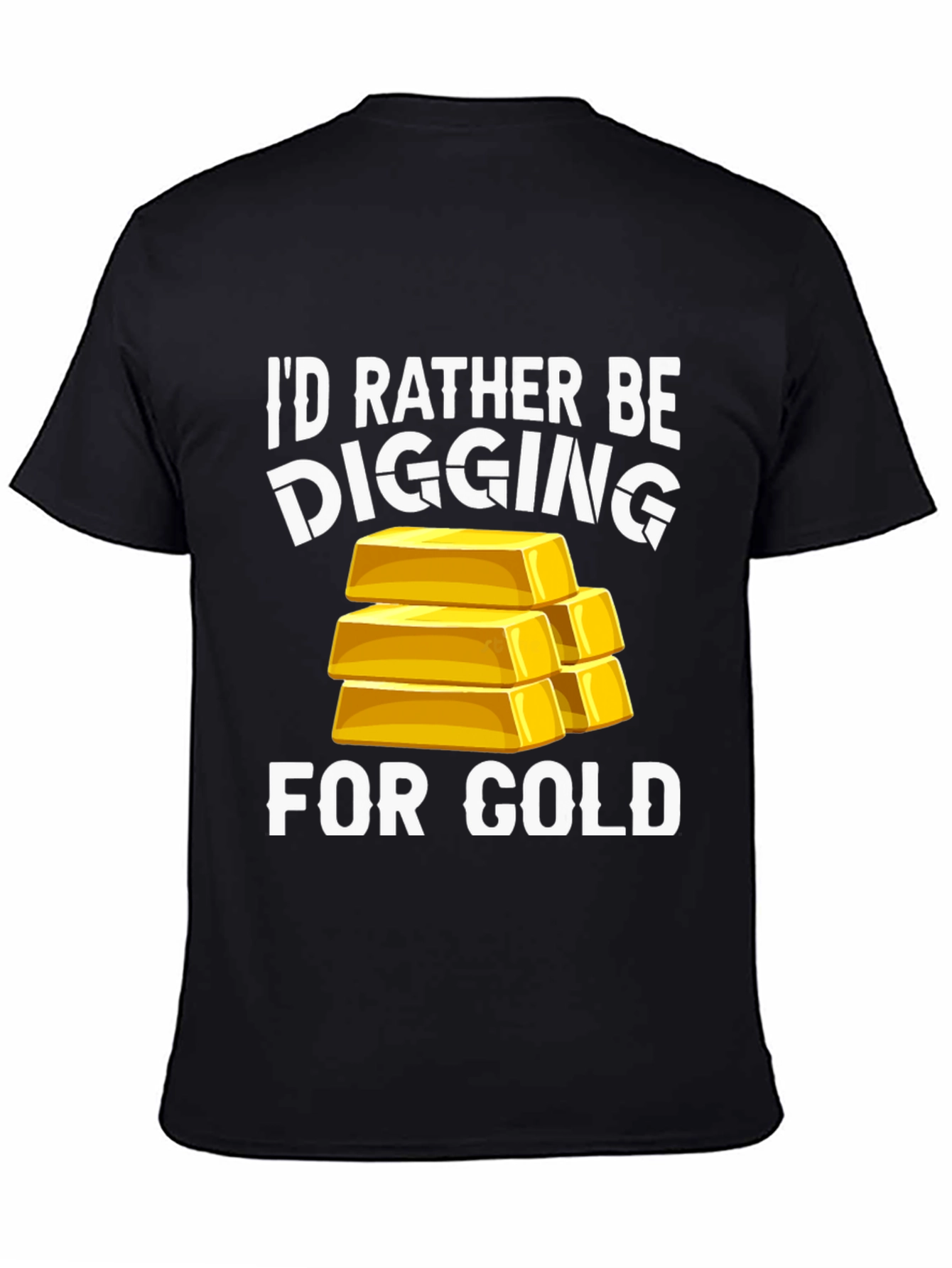 Digging For Gold T-Shirt