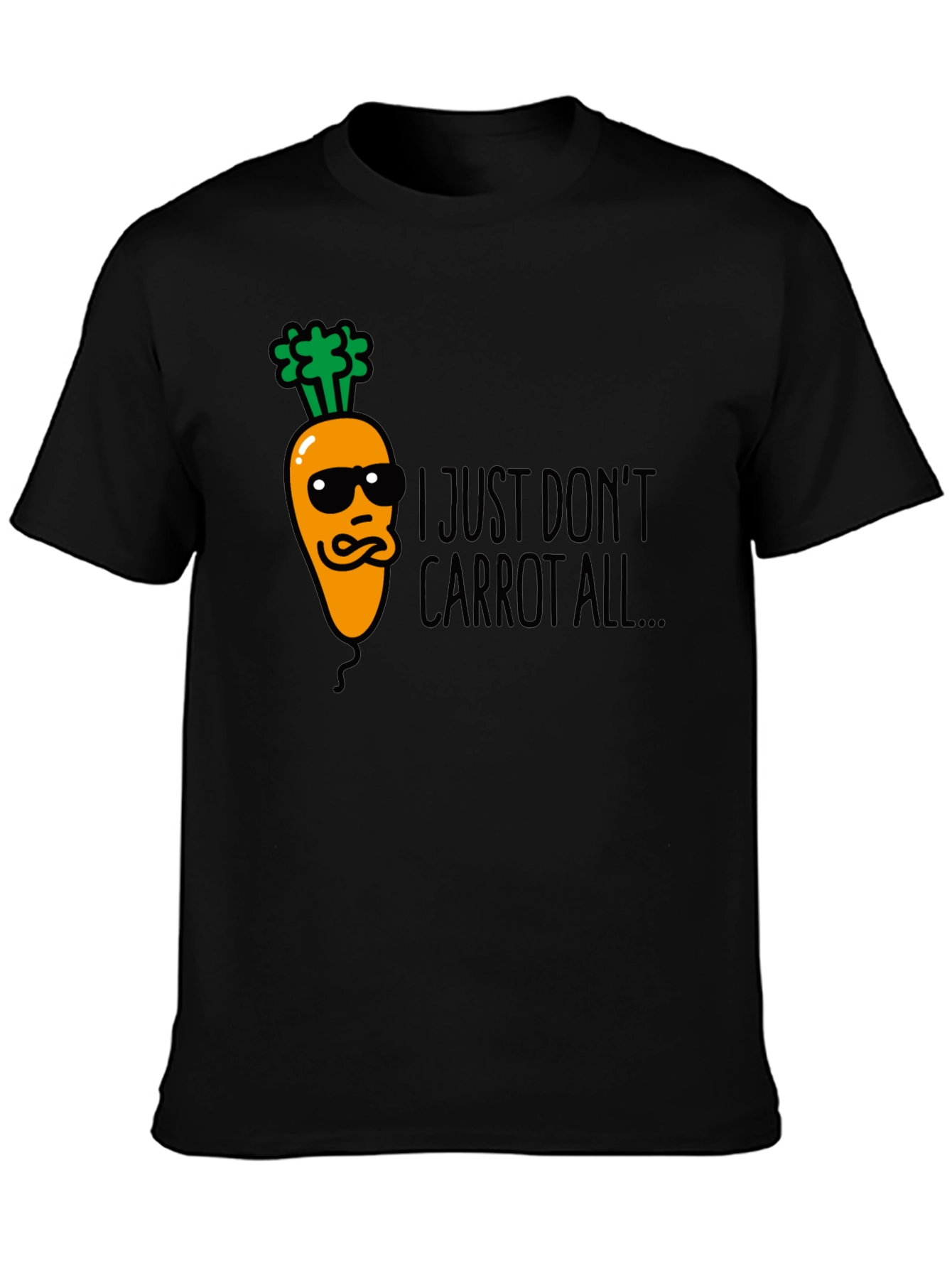 I Just Dont Carrot All Funny Black T-Shirt