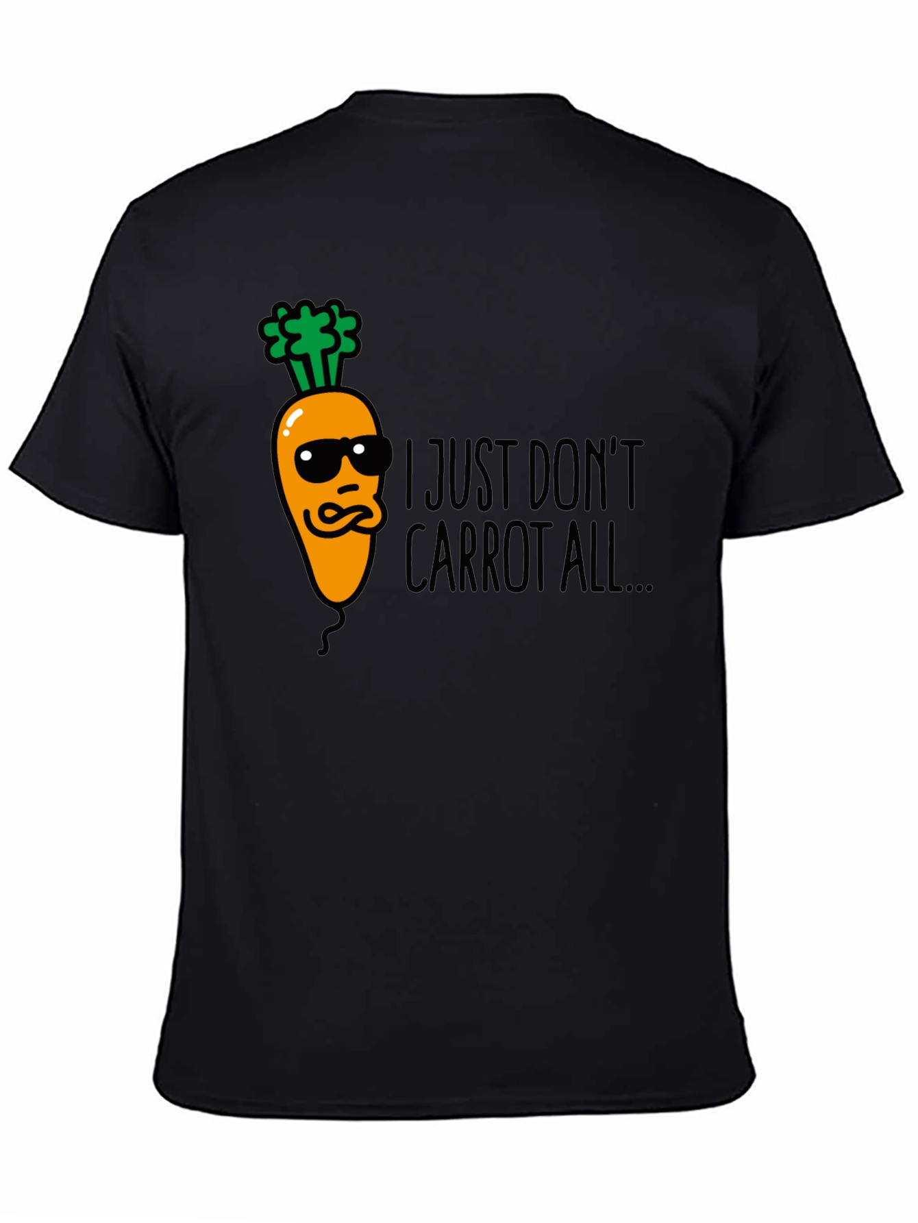 I Just Dont Carrot All Funny Black T-Shirt