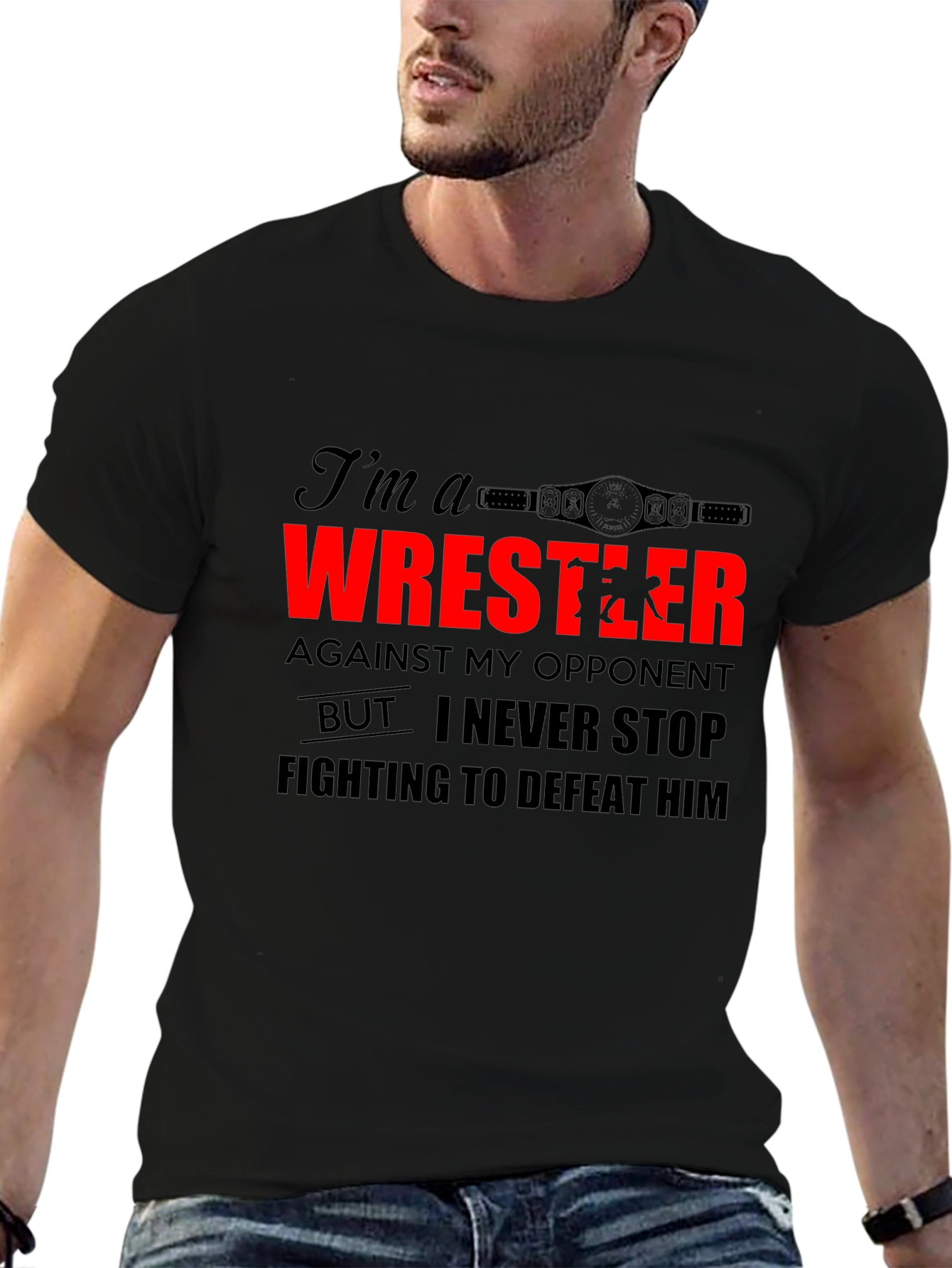 Wrestler Graphic Tee - Never Stop Fighting Shirt