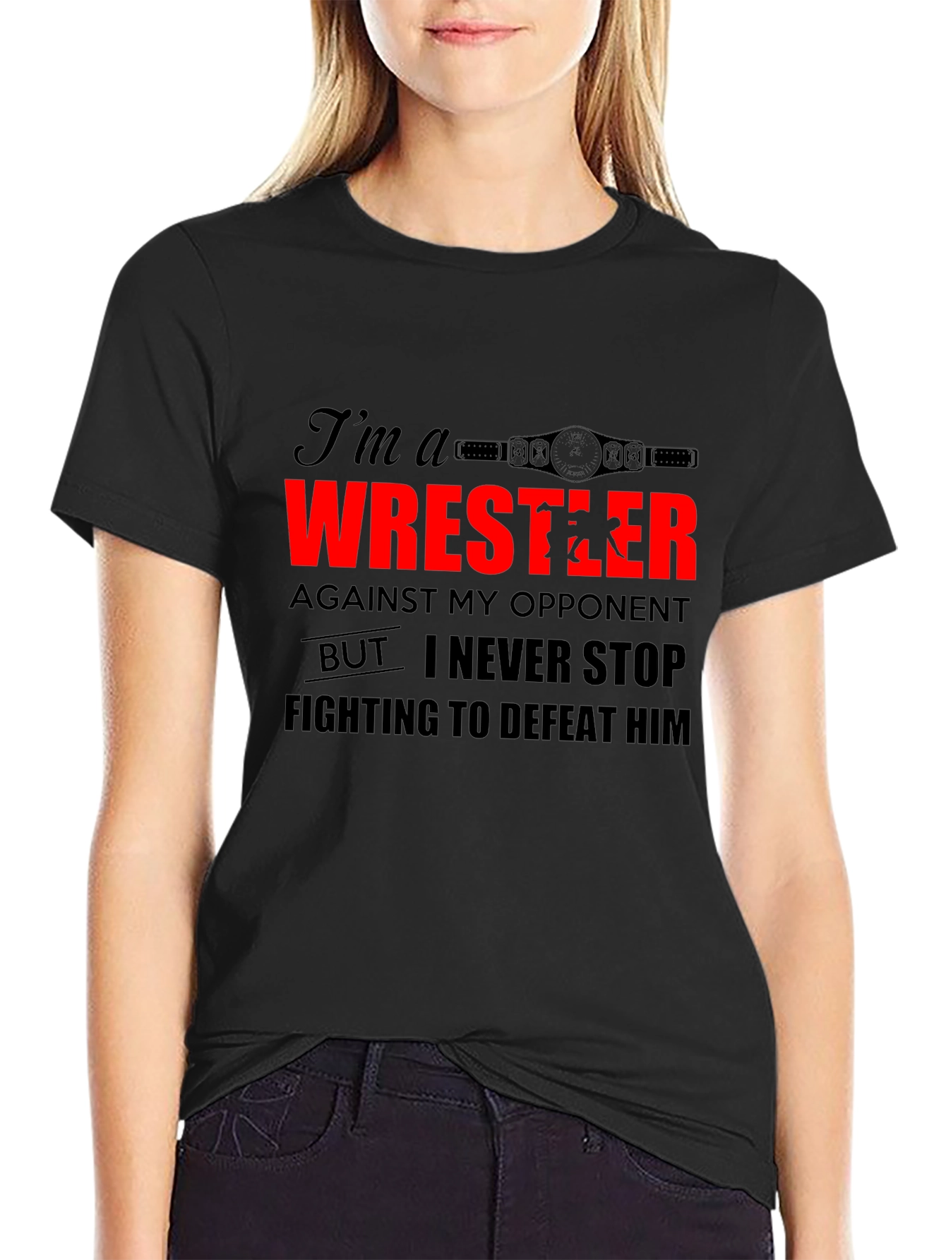 Wrestler Graphic Tee - Never Stop Fighting Shirt