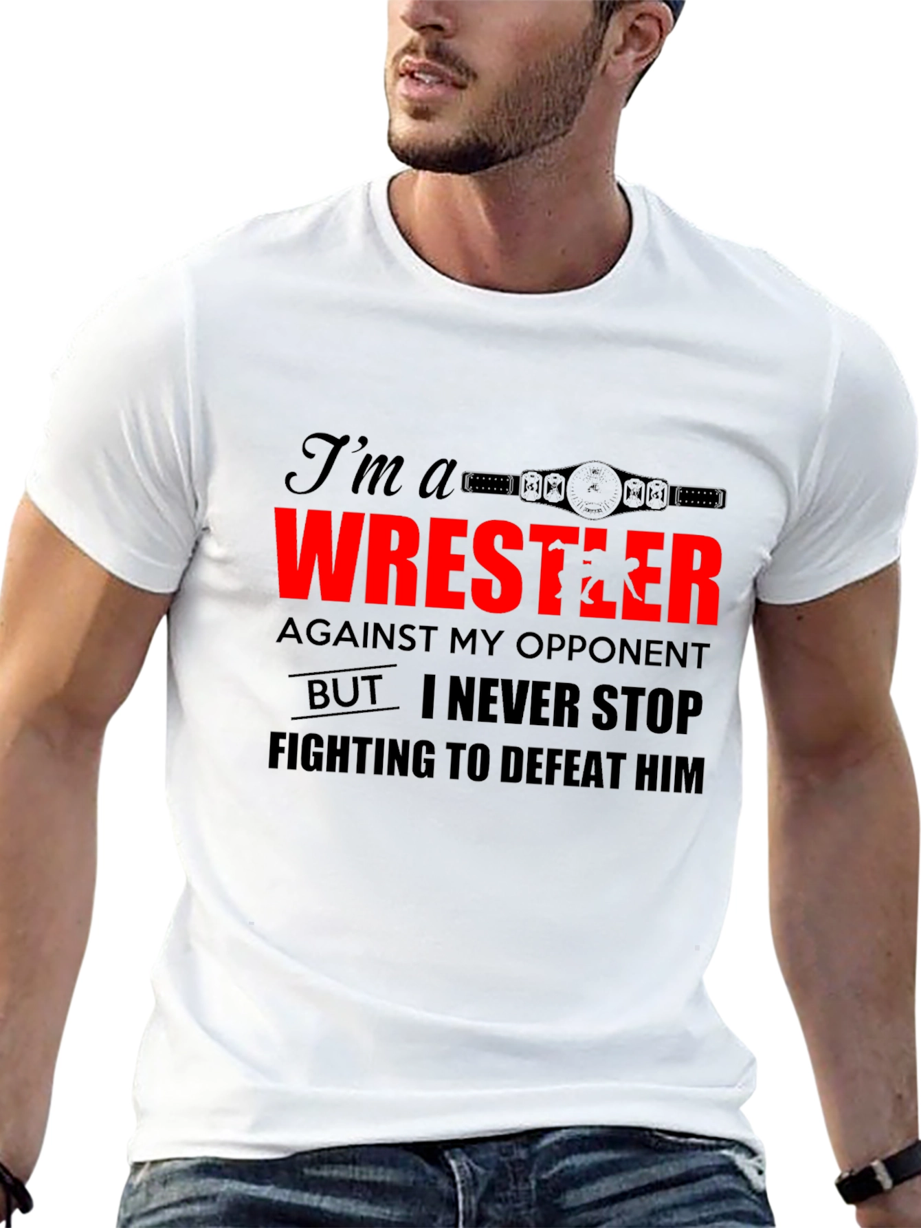 Wrestler Graphic Tee - Never Stop Fighting Shirt
