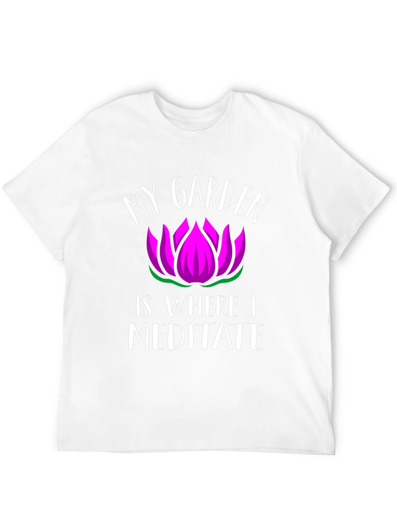 My Garden Is Where I Meditate Graphic T-Shirt