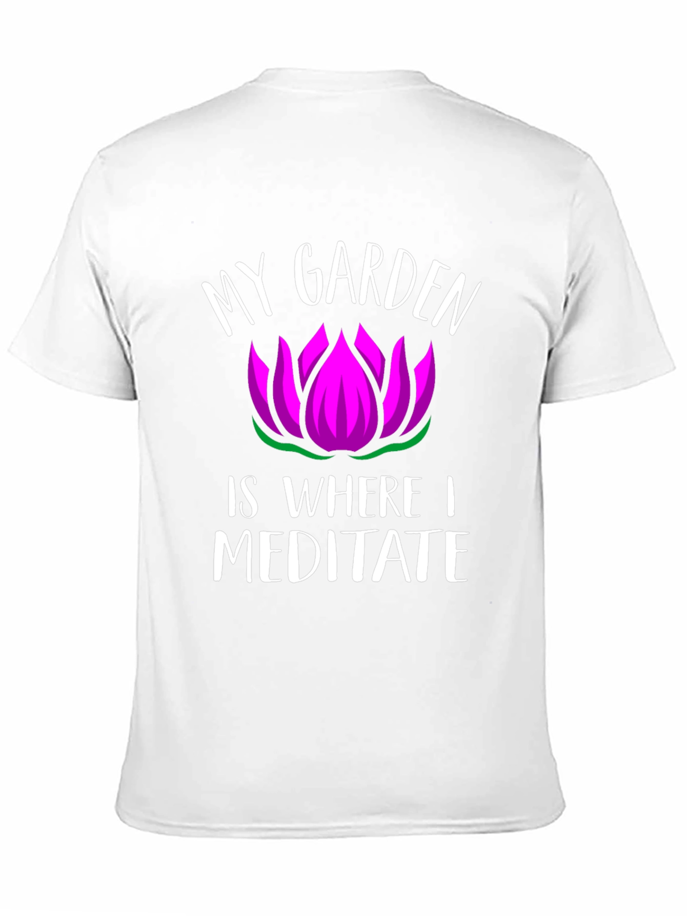 My Garden Is Where I Meditate Graphic T-Shirt
