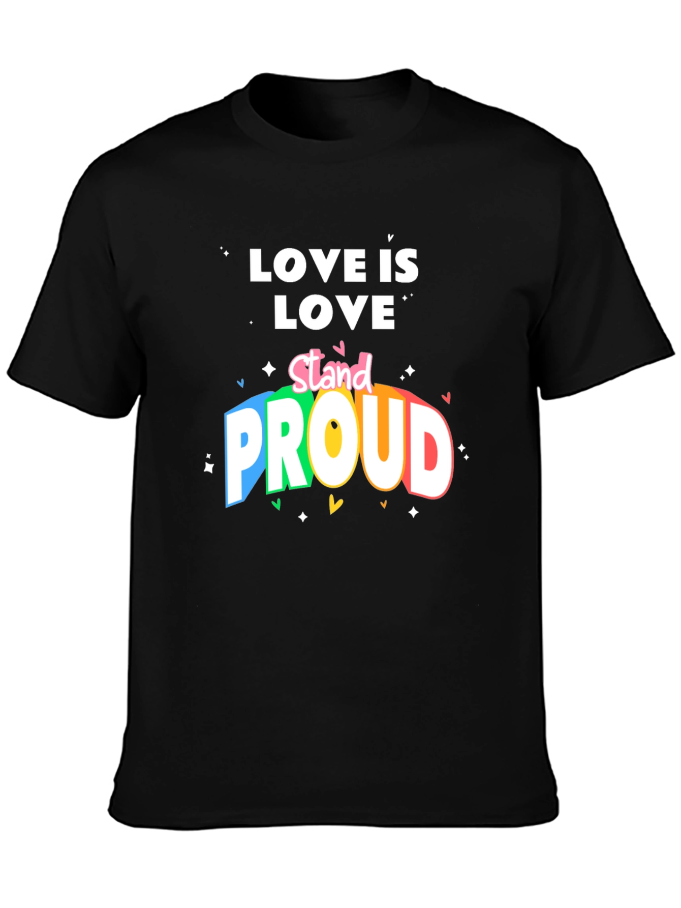 Love Is Love Stand Proud T-Shirt