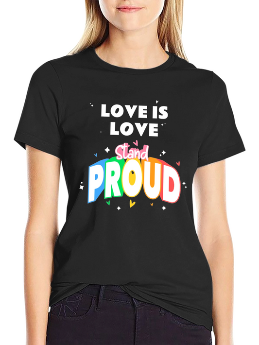 Love Is Love Stand Proud T-Shirt