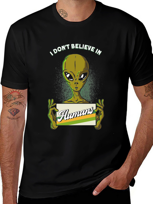 I Dont Believe in Humans Alien T-Shirt