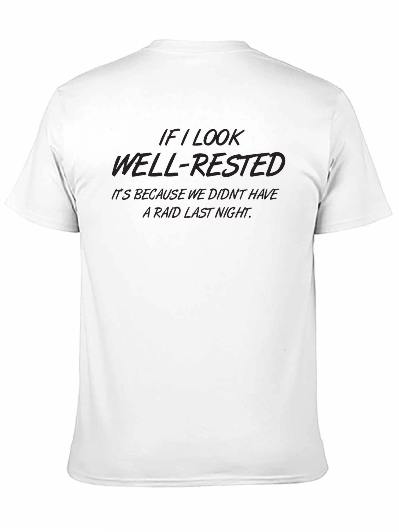 Well-Rested Raid Night T-Shirt