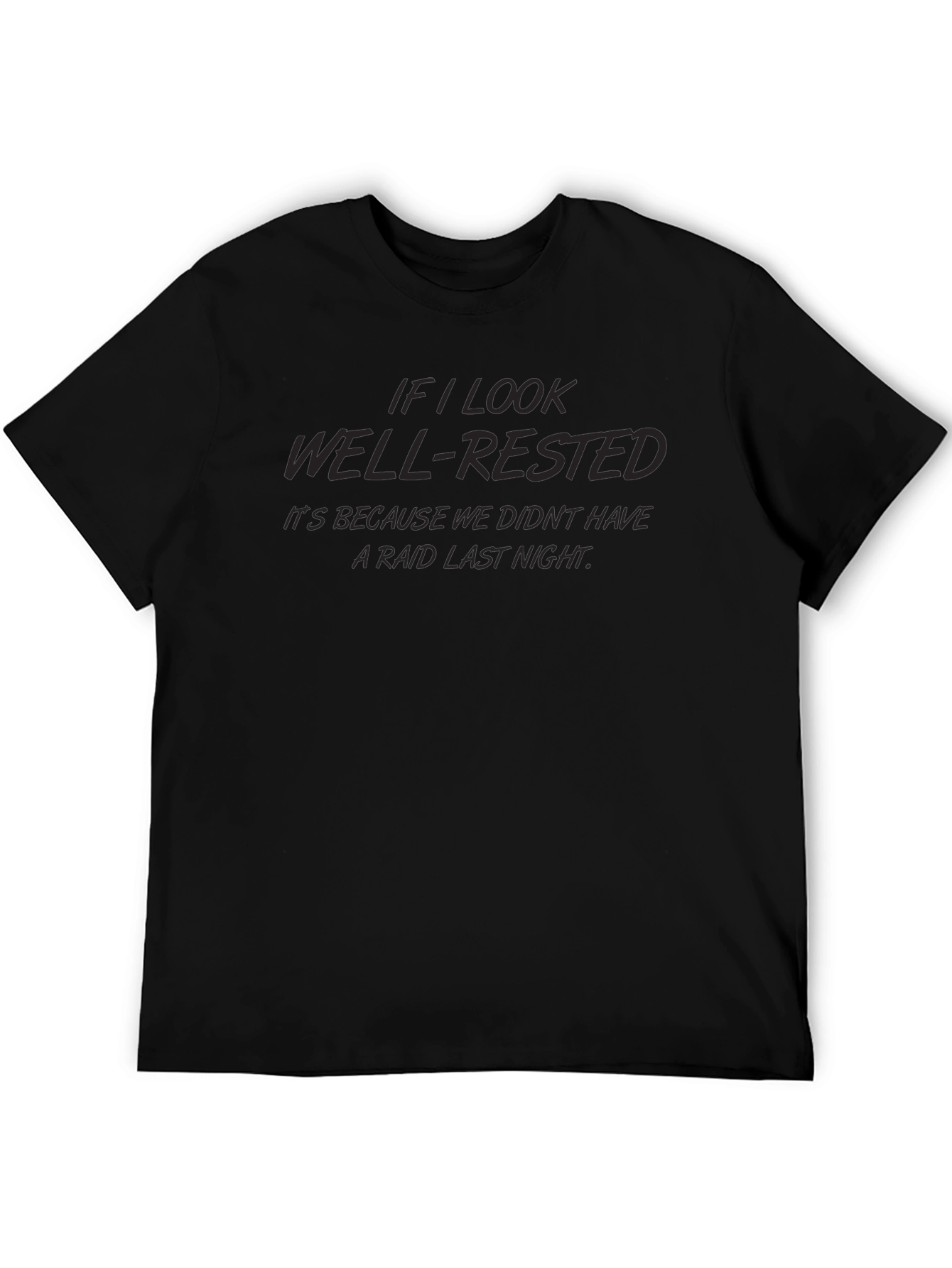 Well-Rested Raid Night T-Shirt