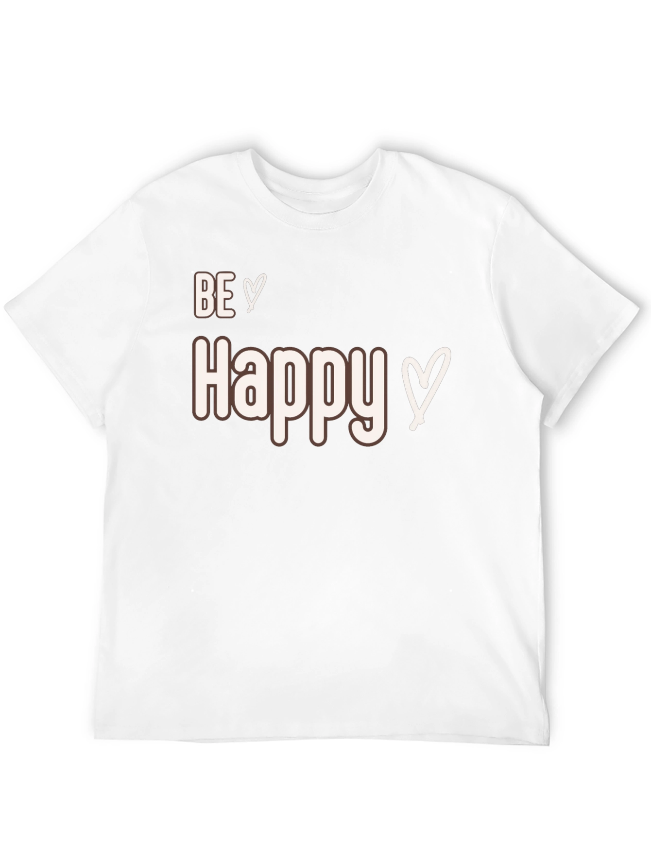 Be Happy T-Shirt - Casual Comfort