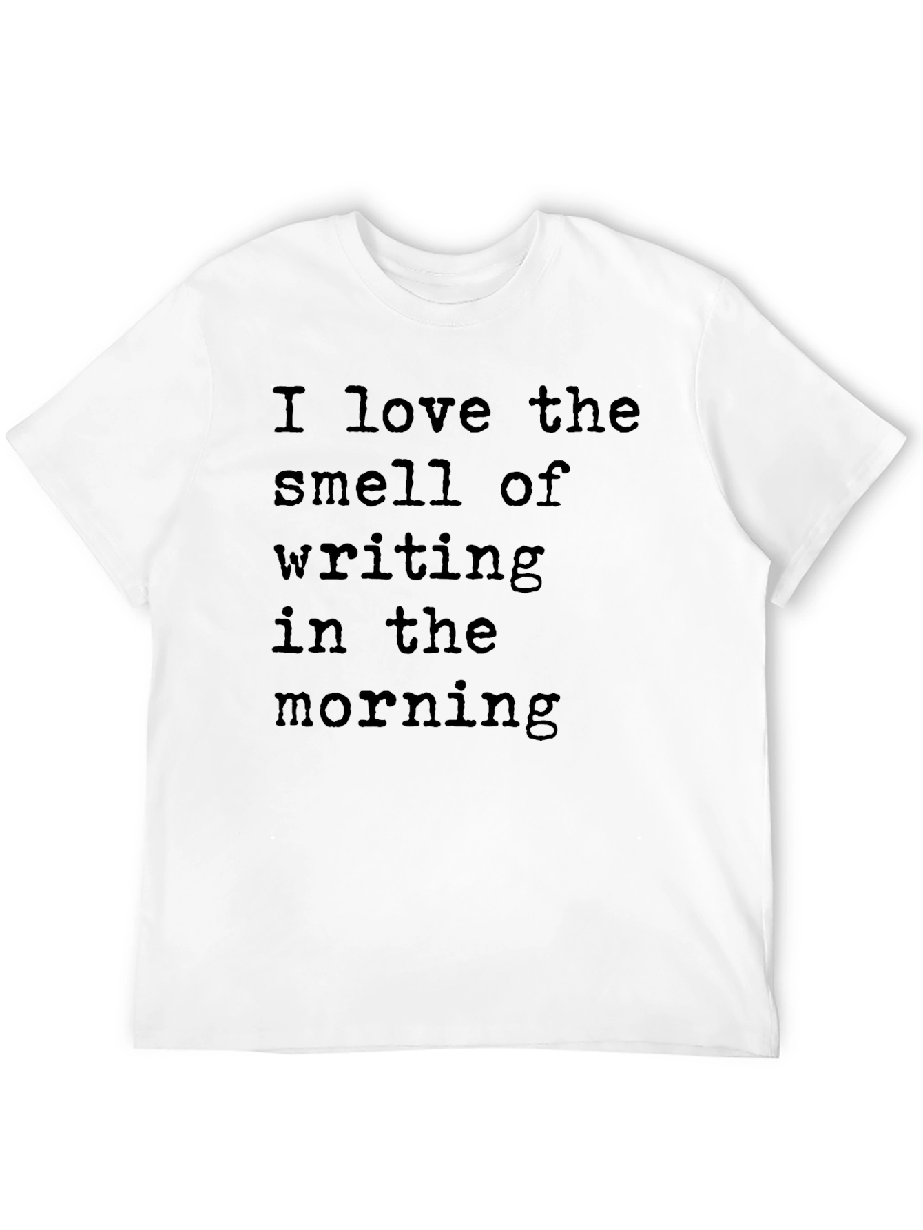 I Love the Smell of Writing T-Shirt