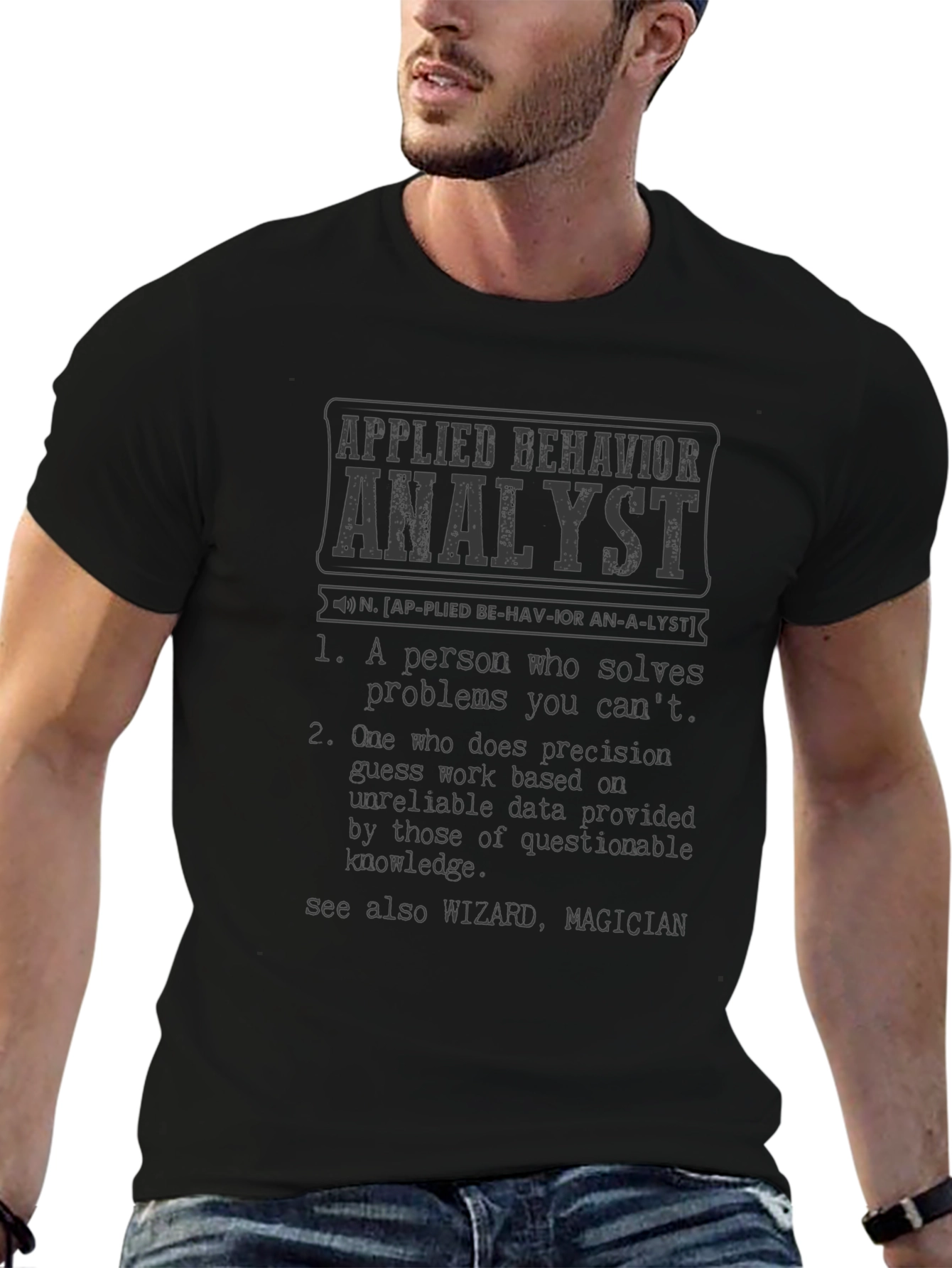 Applied Behavior Analyst Definition T-Shirt