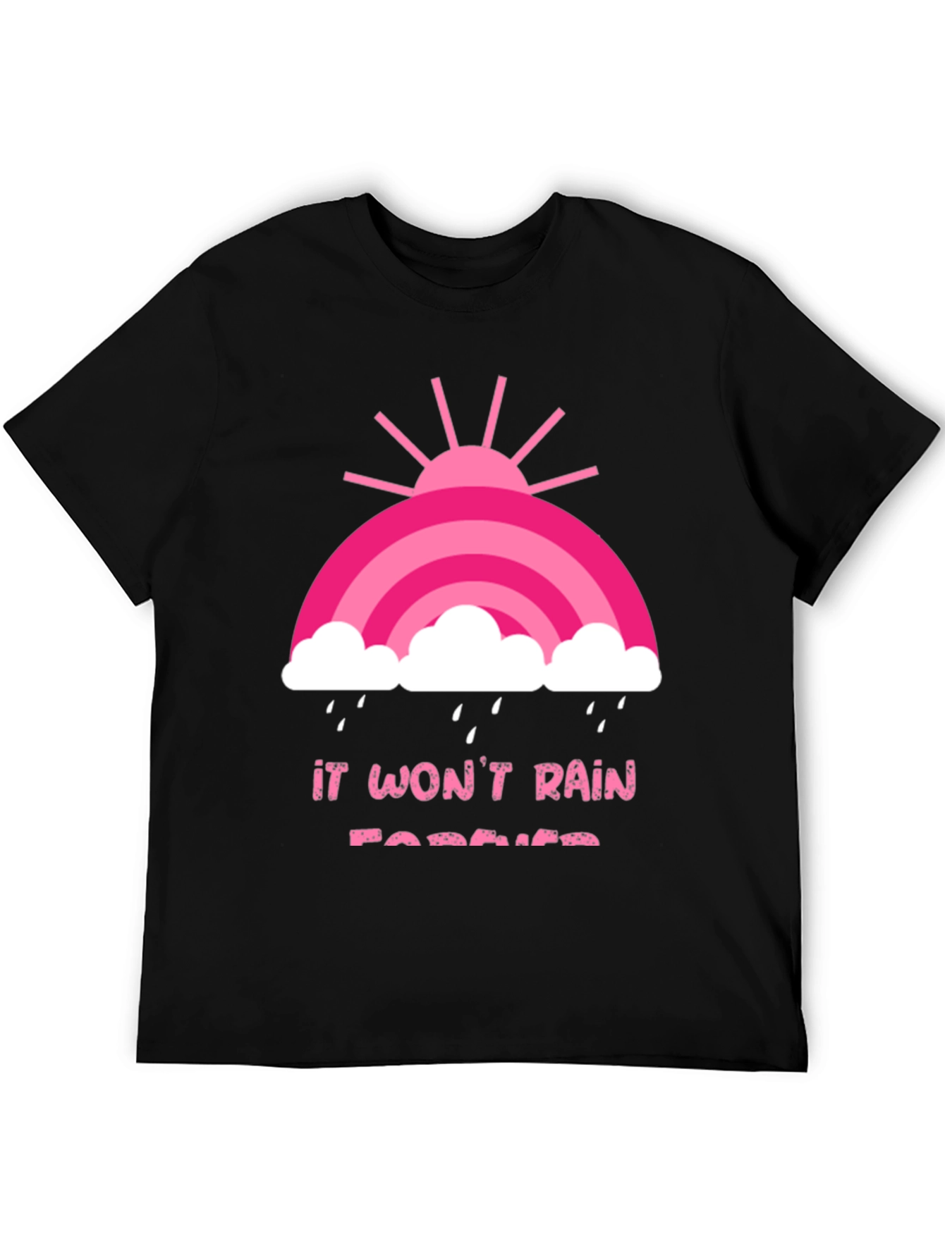 It Wont Rain Forever Black Graphic Tee