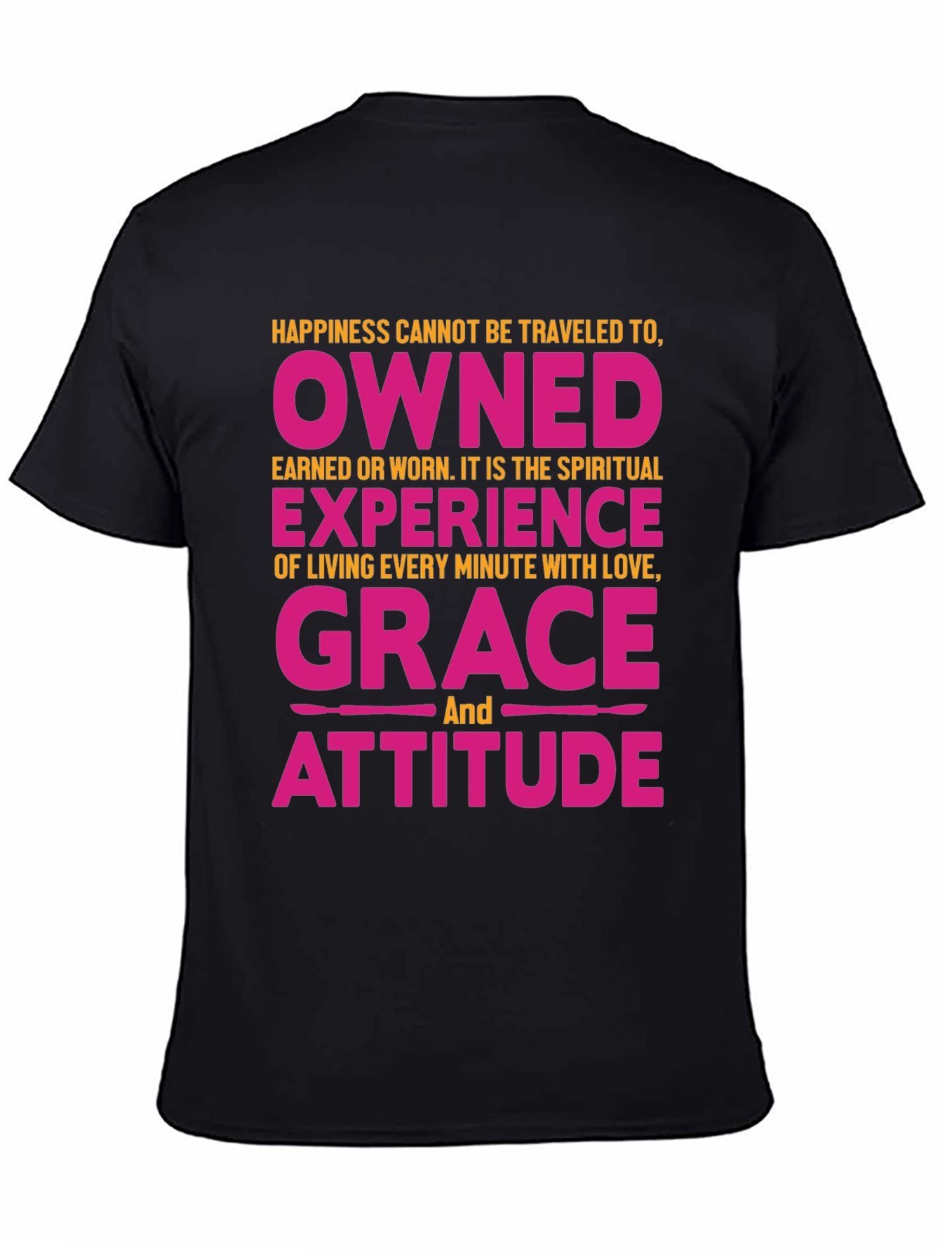Happiness Grace Attitude Graphic Tee
