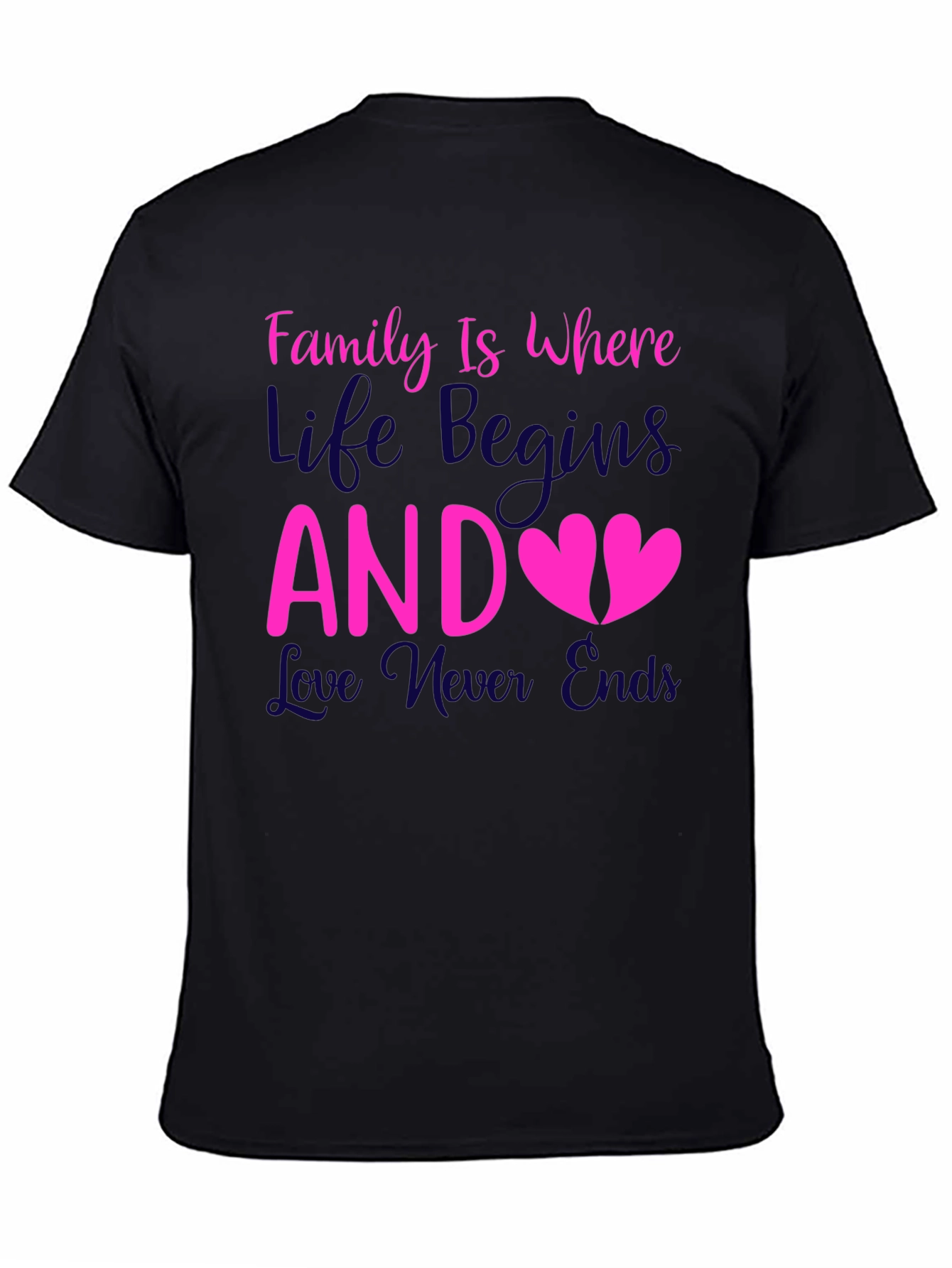 Family is Where Life Begins T-Shirt