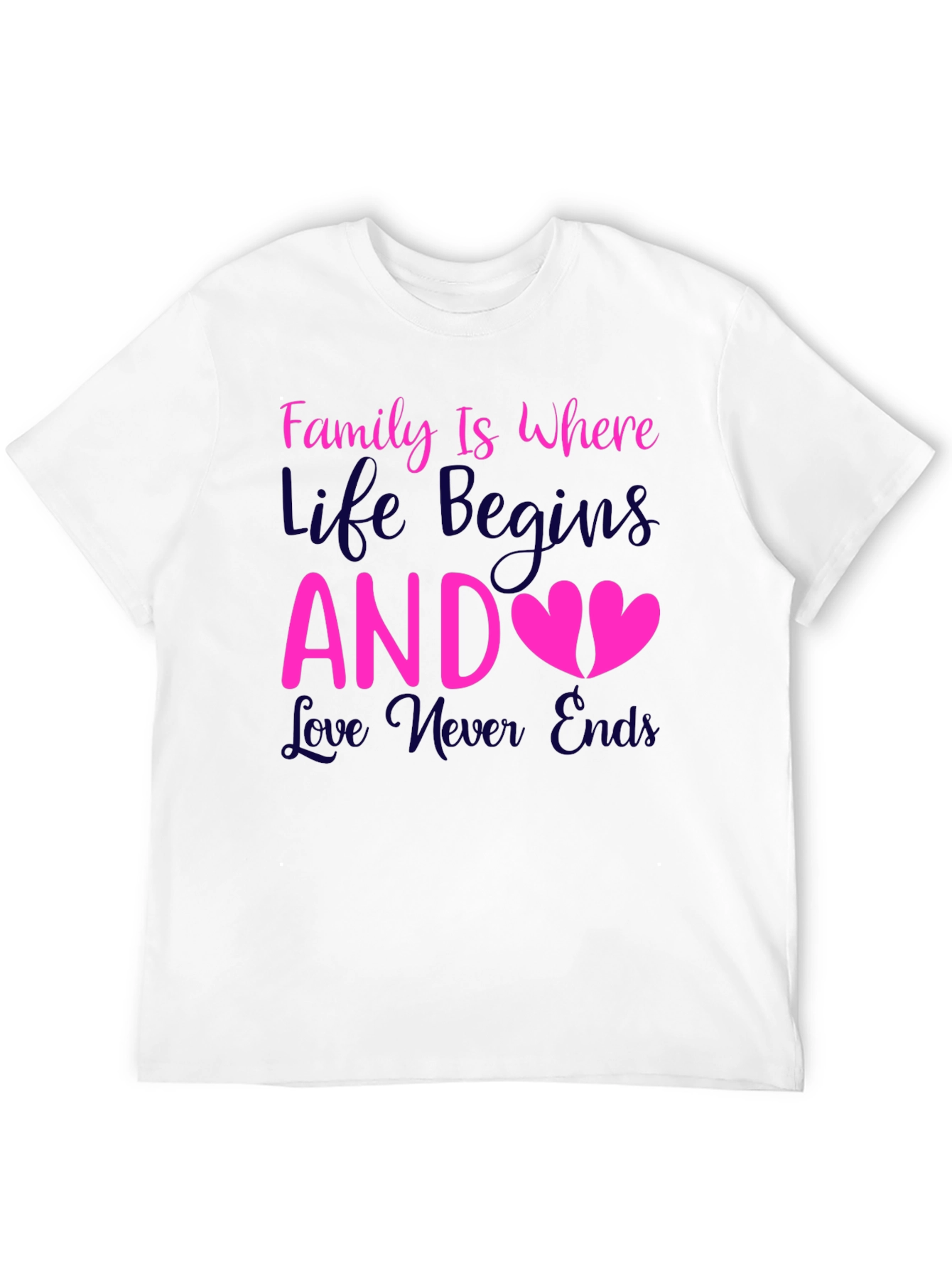 Family is Where Life Begins T-Shirt