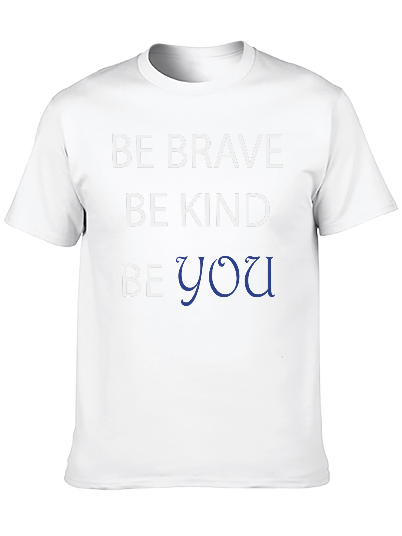 Be Brave Be Kind Be You Black T-Shirt