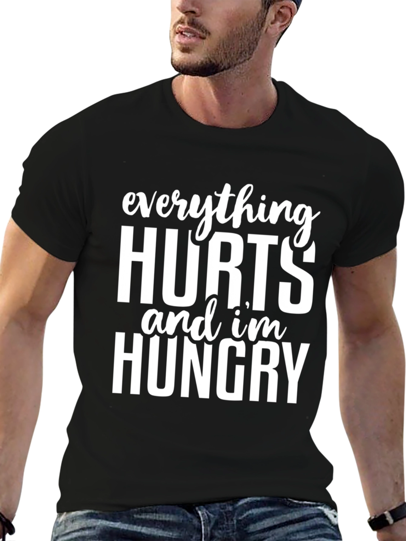 Everything Hurts Im Hungry Graphic Tee