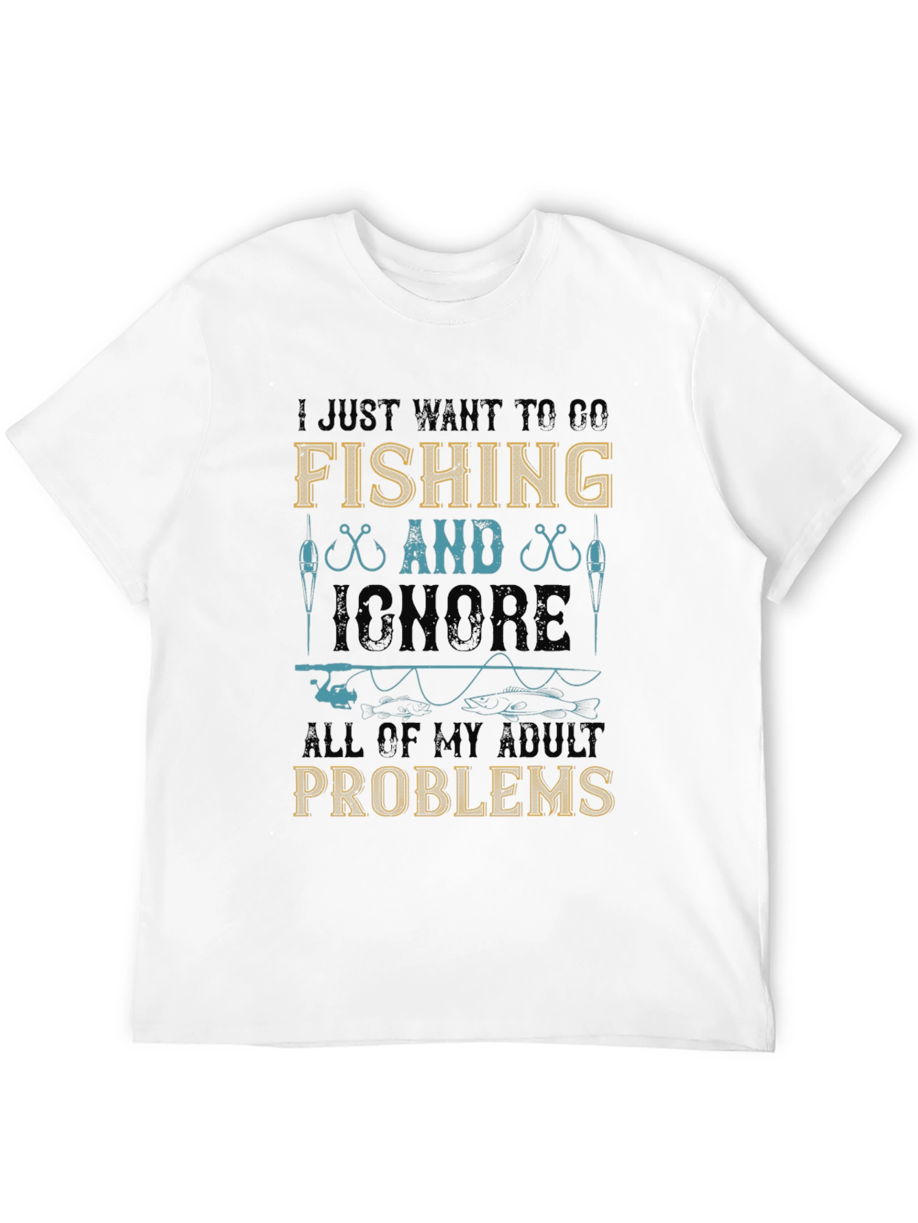 Fishing T-Shirt - Ignore Adult Problems