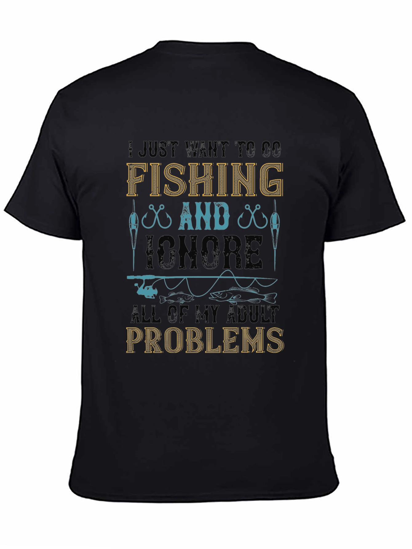 Fishing T-Shirt - Ignore Adult Problems