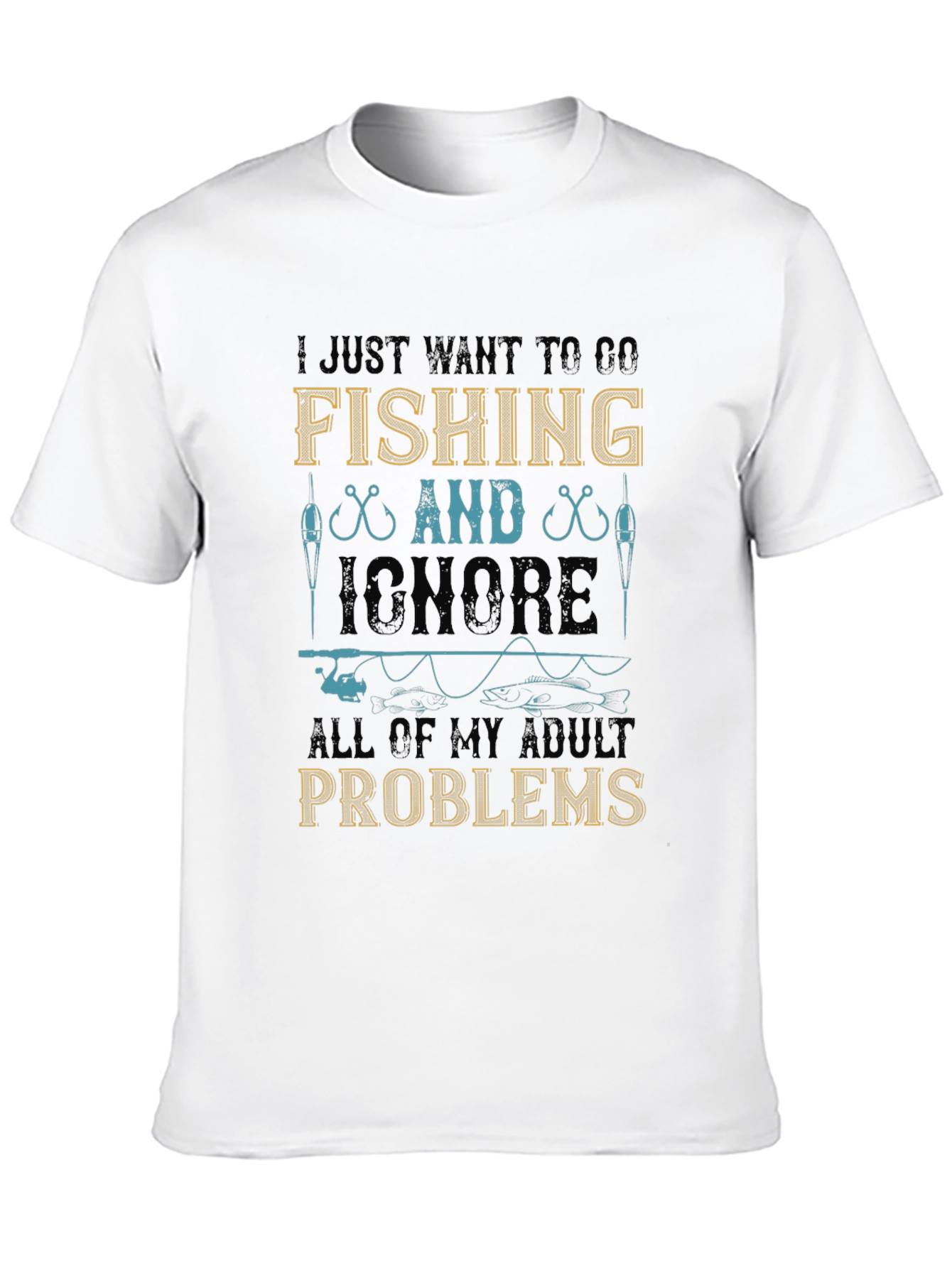 Fishing T-Shirt - Ignore Adult Problems