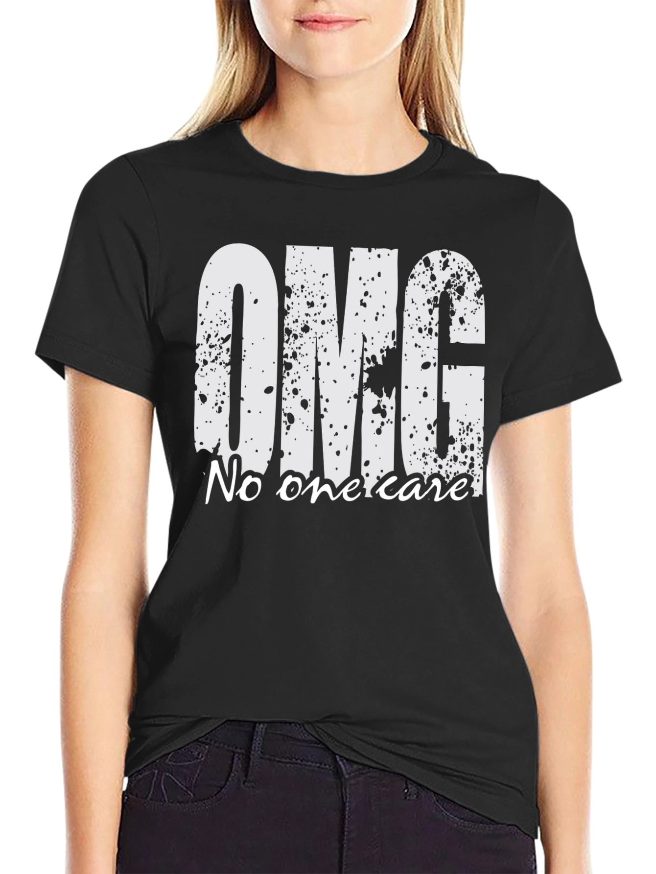 OMG No One Cares T-Shirt - Funny Slogan Tee