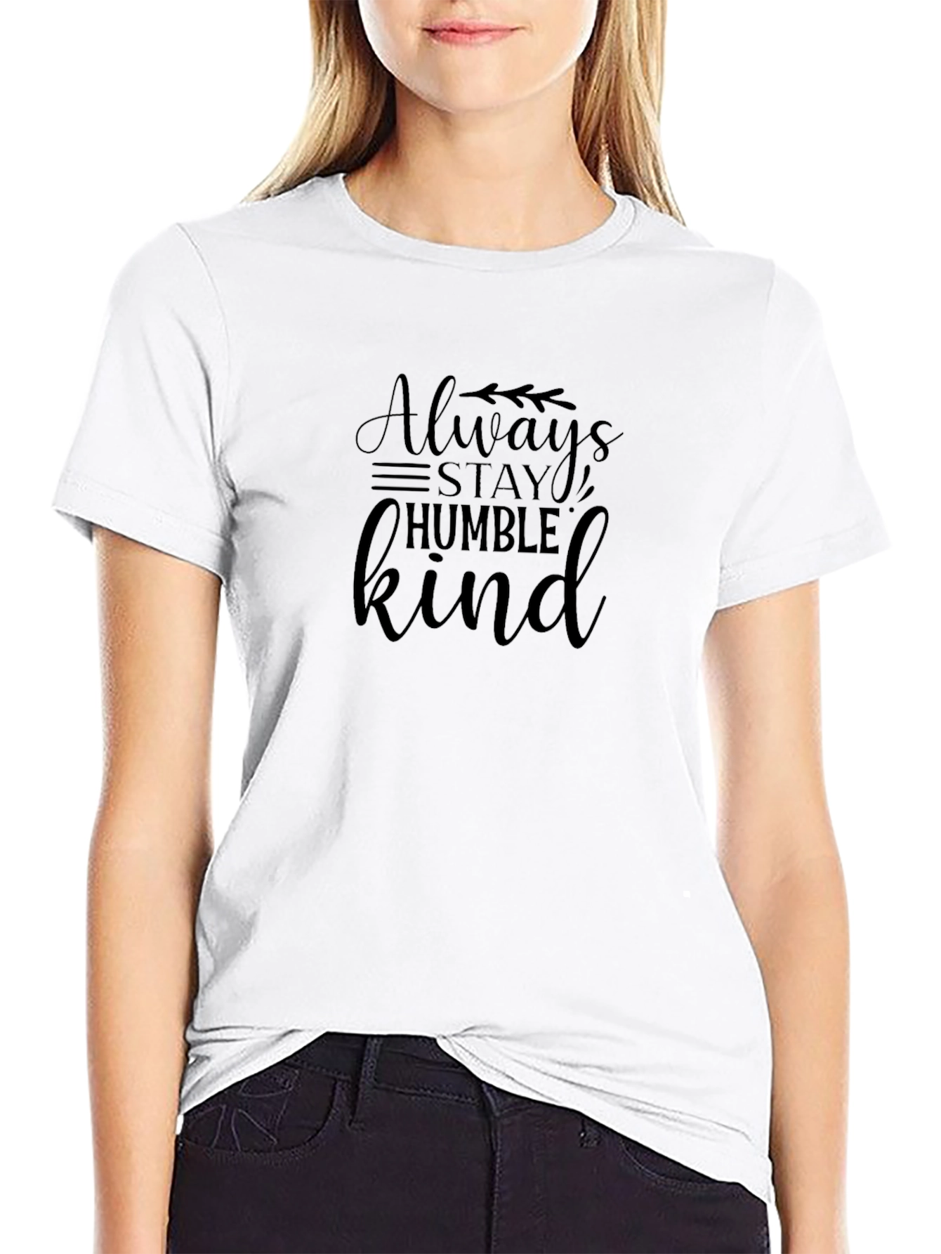 Always Stay Humble Kind Graphic T-Shirt