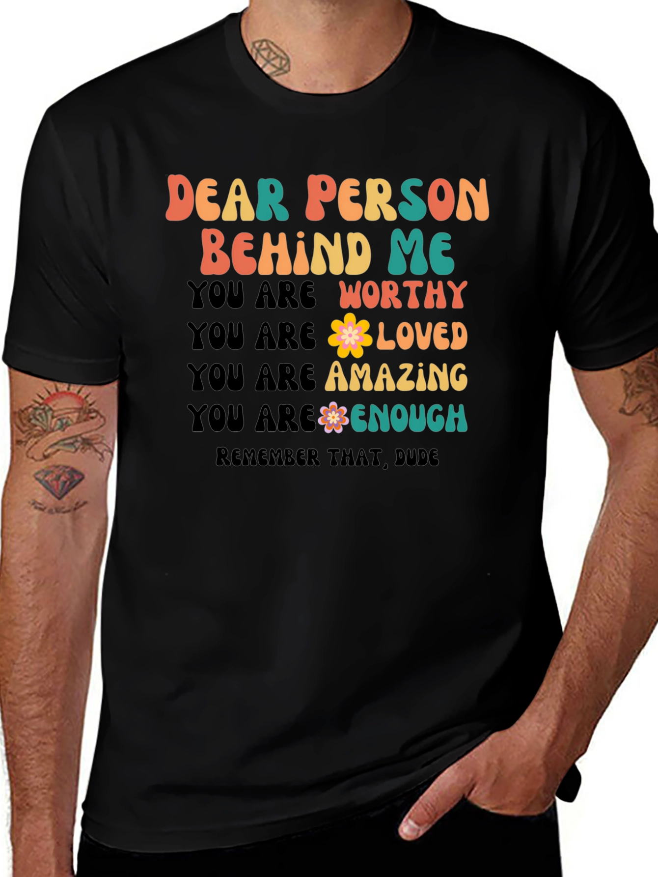 Dear Person Behind Me Graphic Tee
