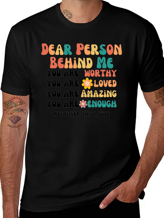 Dear Person Behind Me Graphic Tee