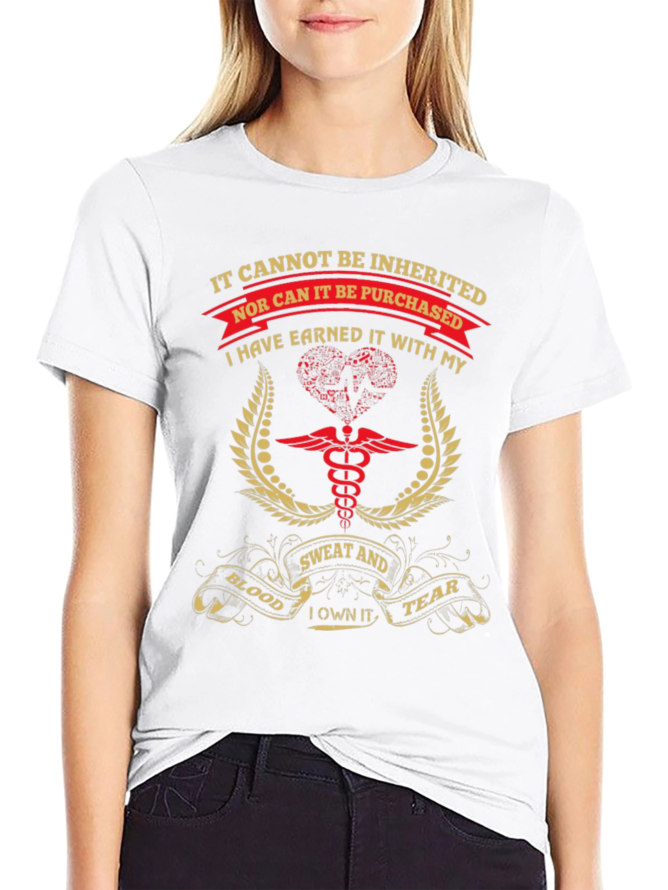 Earned Not Inherited T-Shirt