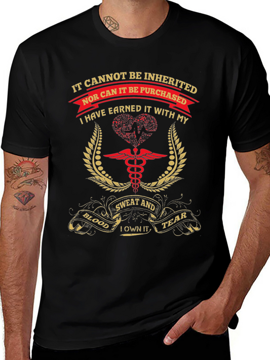 Earned Not Inherited T-Shirt