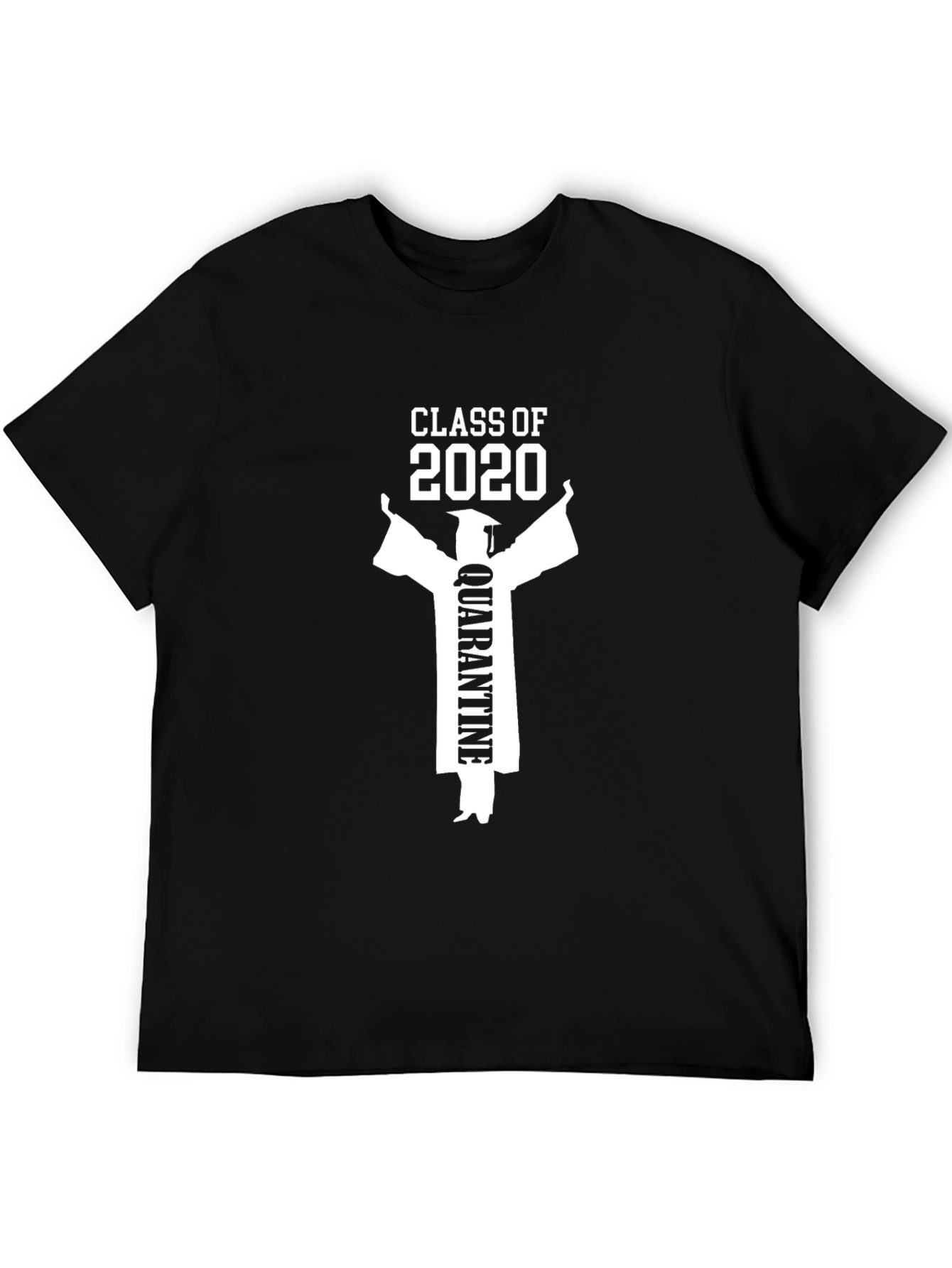 Class of 2020 Quarantine Graduation T-Shirt
