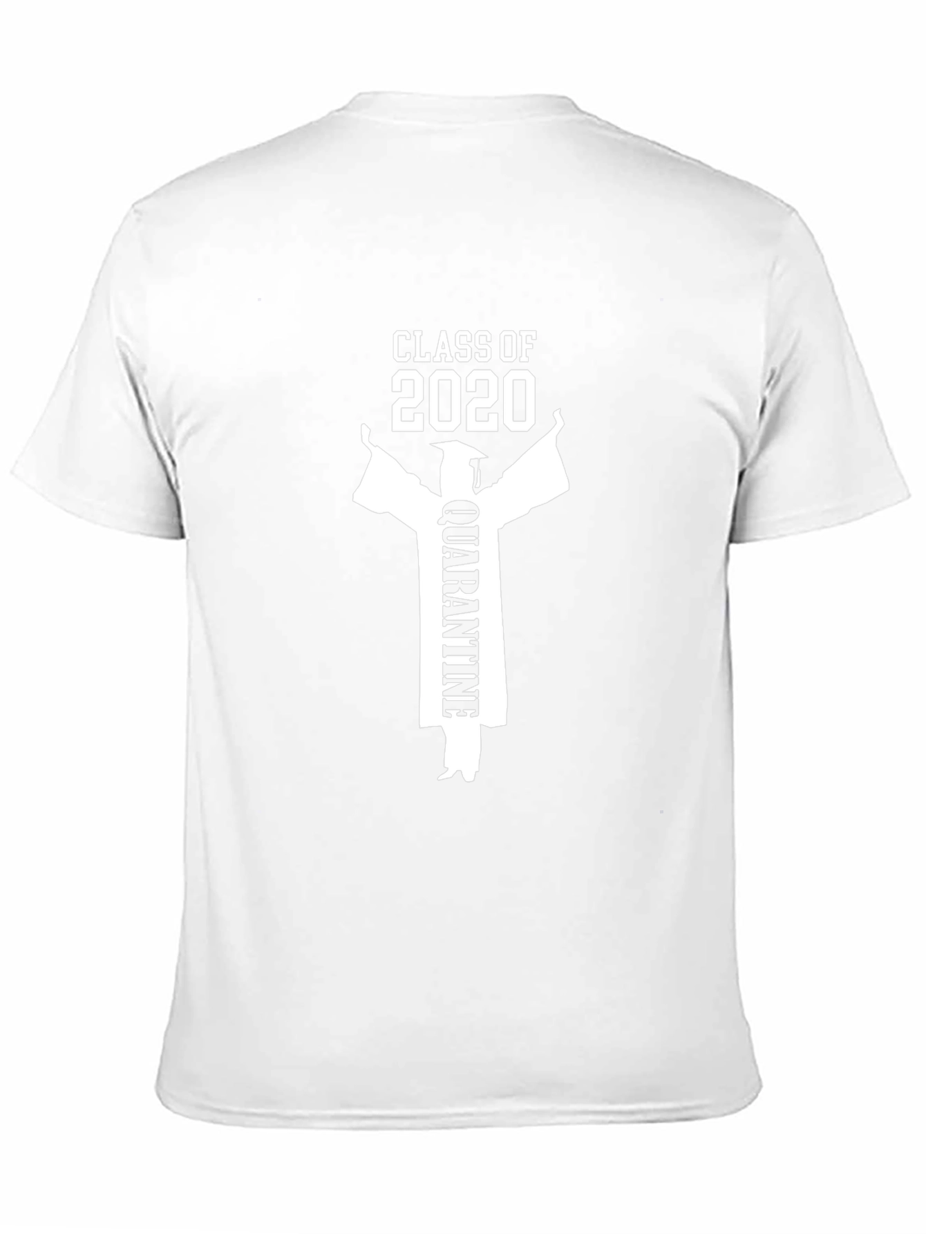 Class of 2020 Quarantine Graduation T-Shirt