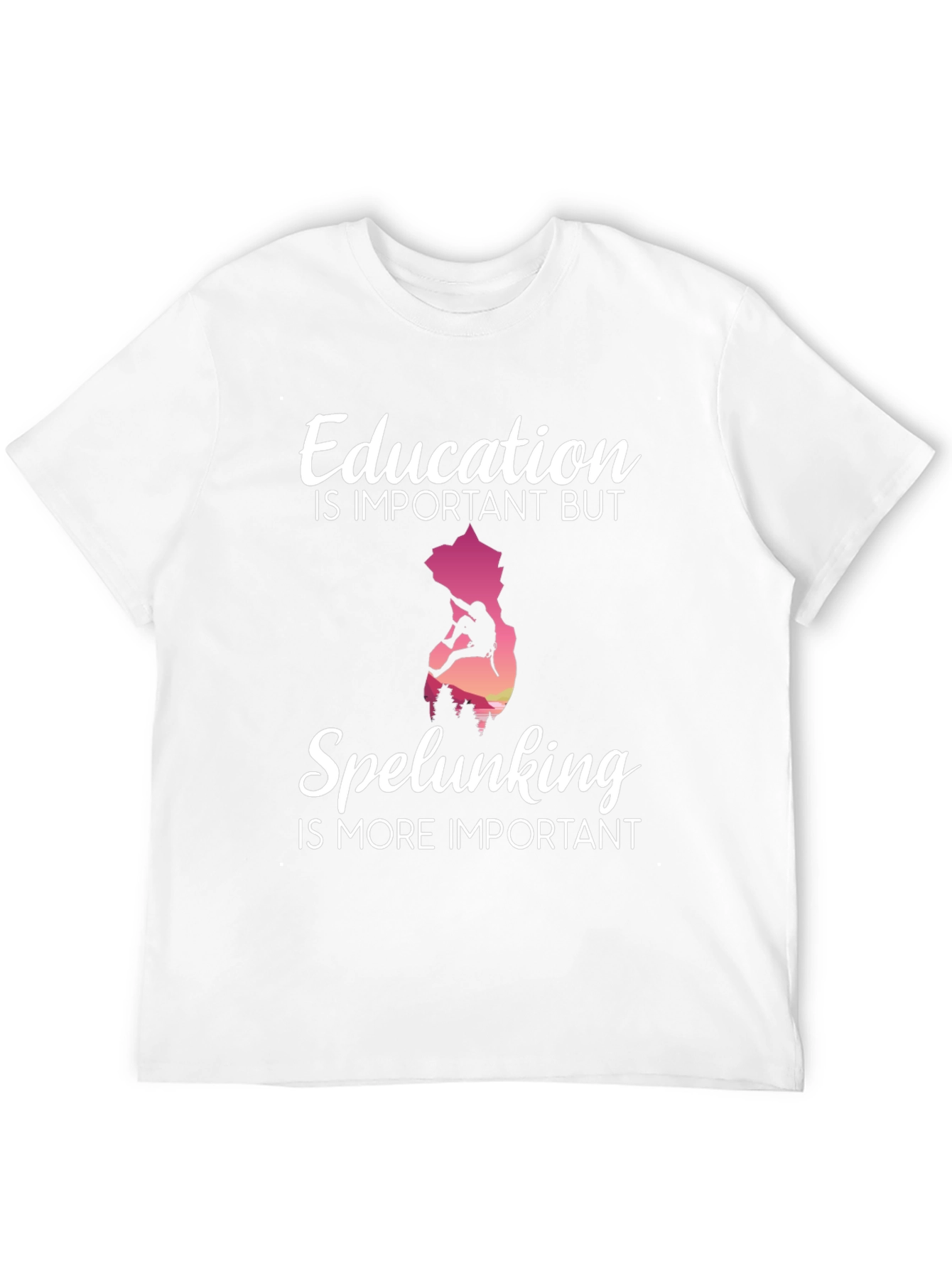 Speleunking T-Shirt - Education is Important But...
