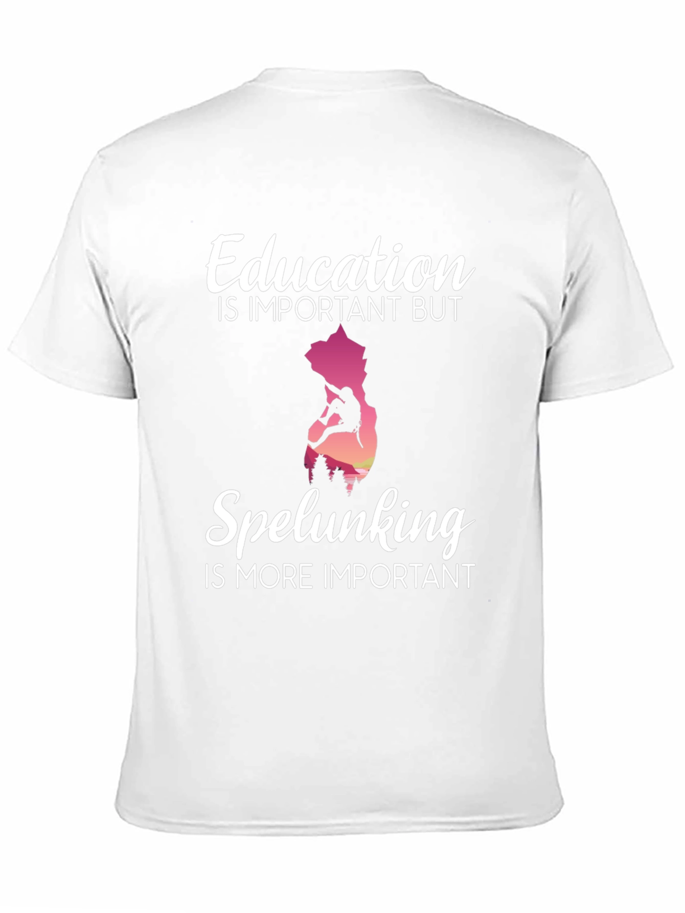 Speleunking T-Shirt - Education is Important But...