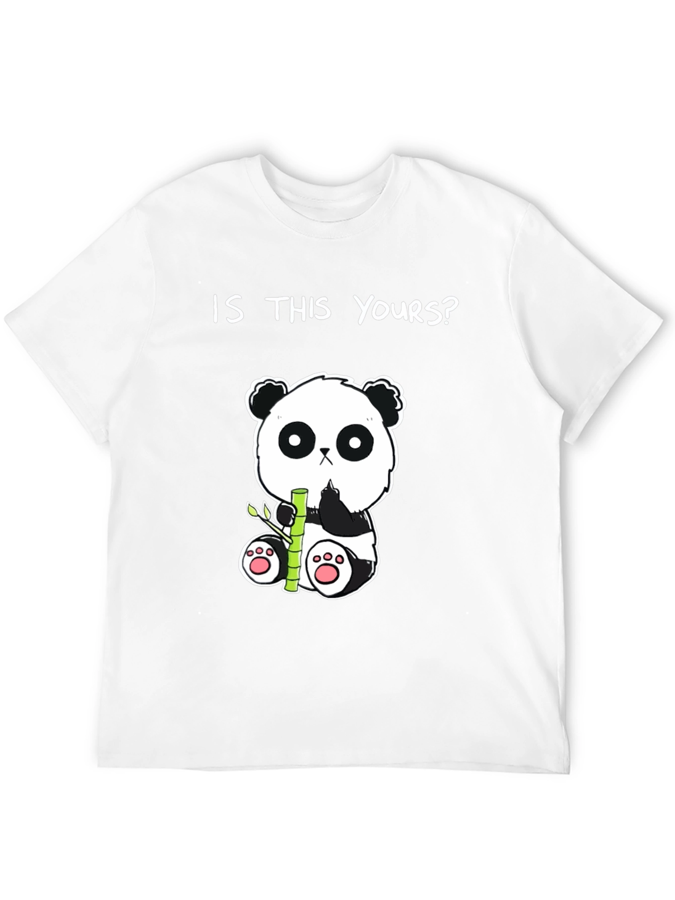 Cute Panda Bear T-Shirt - Is This Yours?