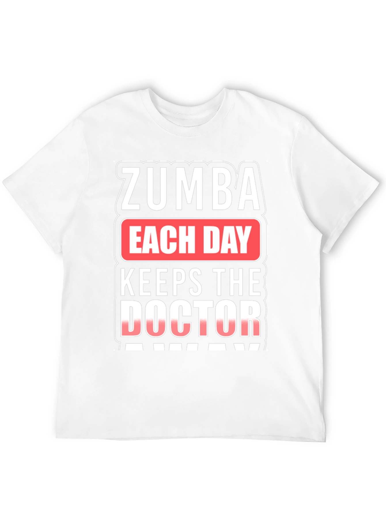 Zumba Keeps The Doctor Away T-Shirt
